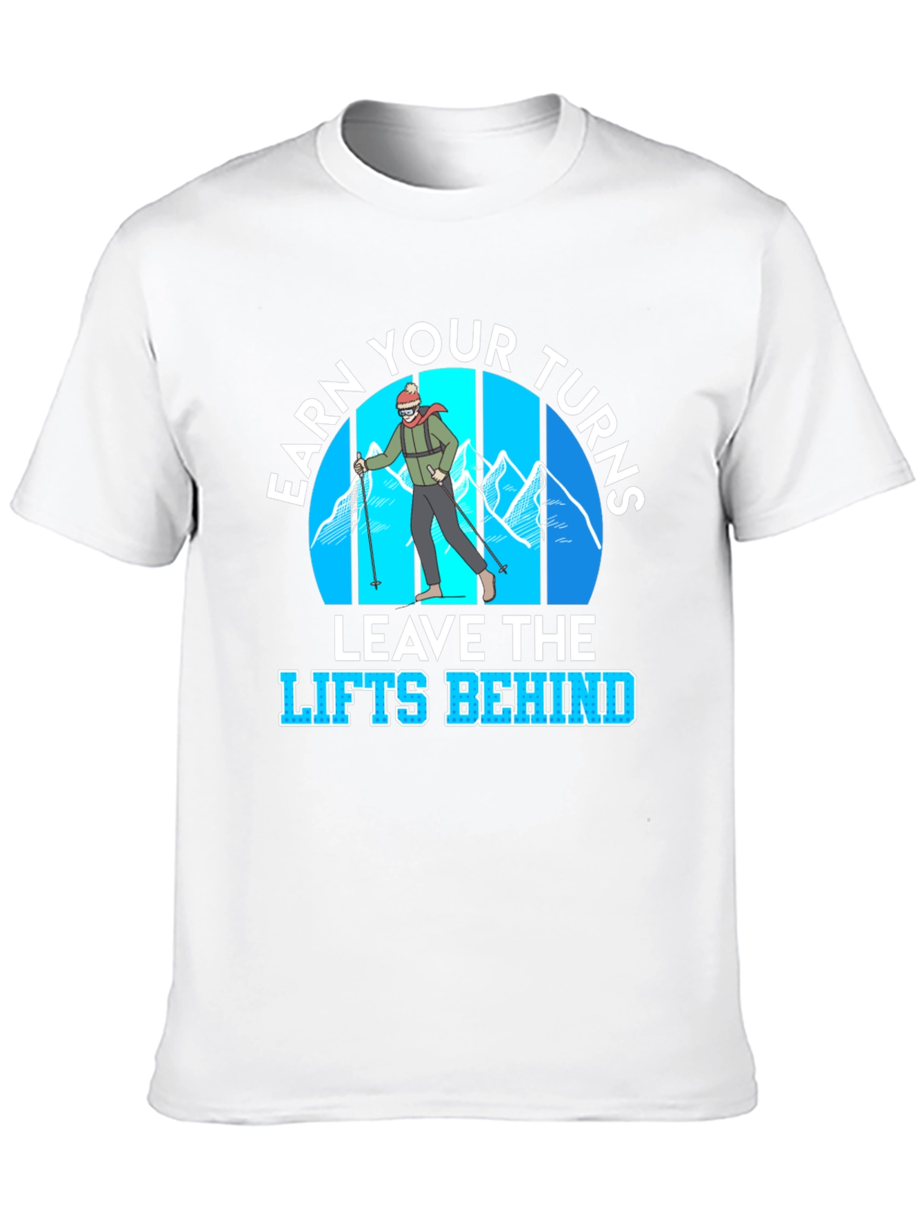 Earn Your Turns T-Shirt