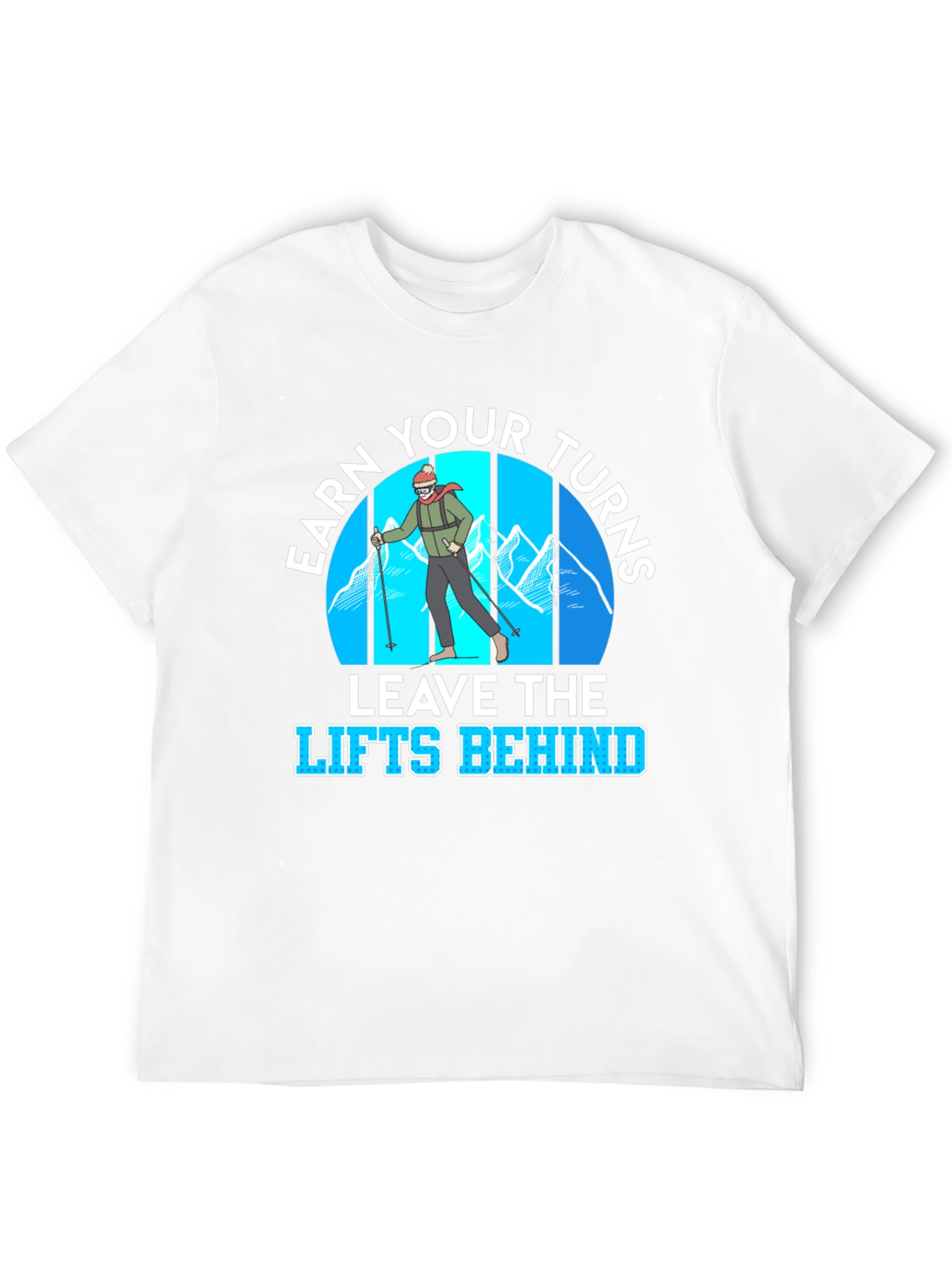 Earn Your Turns T-Shirt