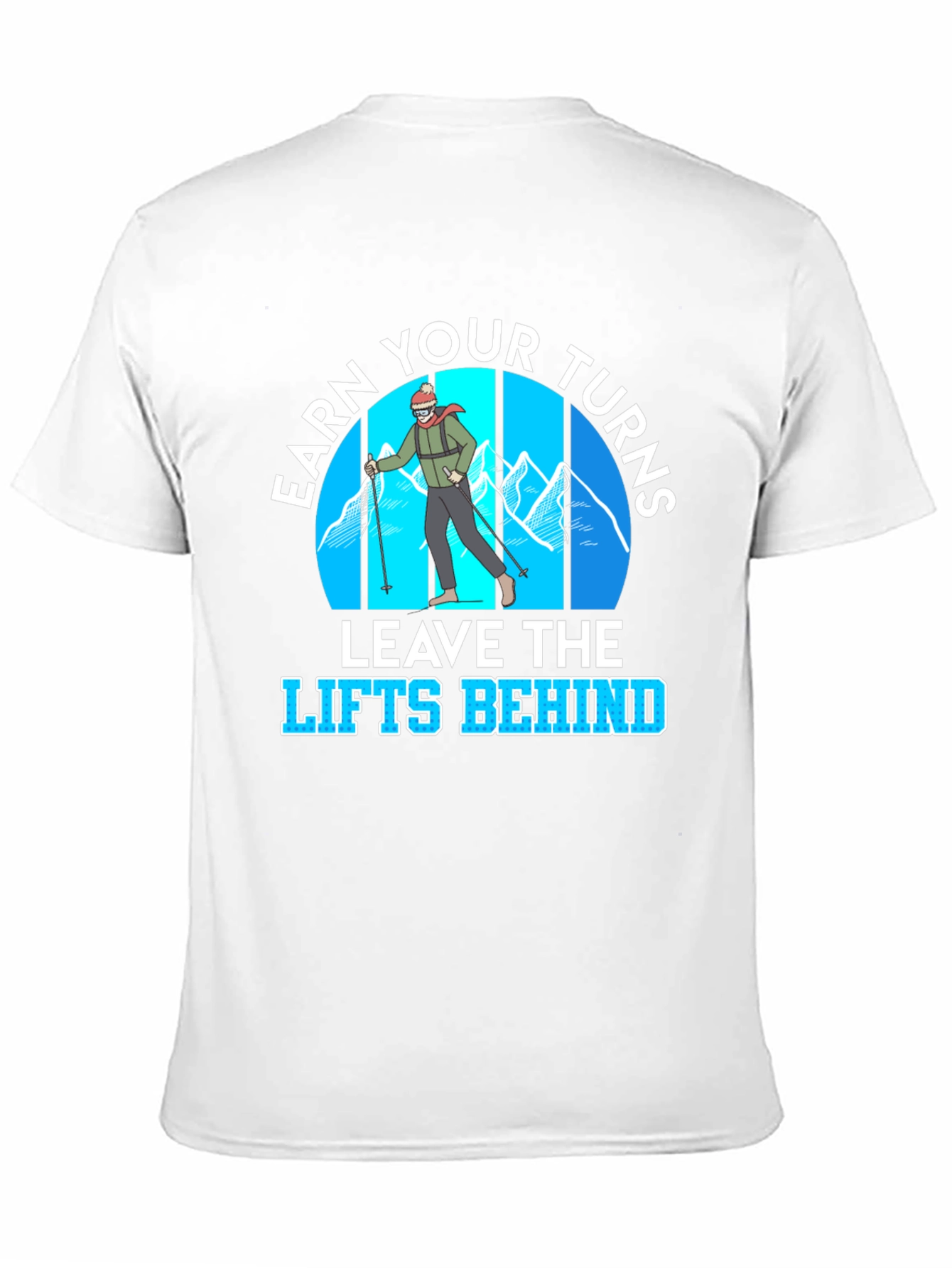 Earn Your Turns T-Shirt