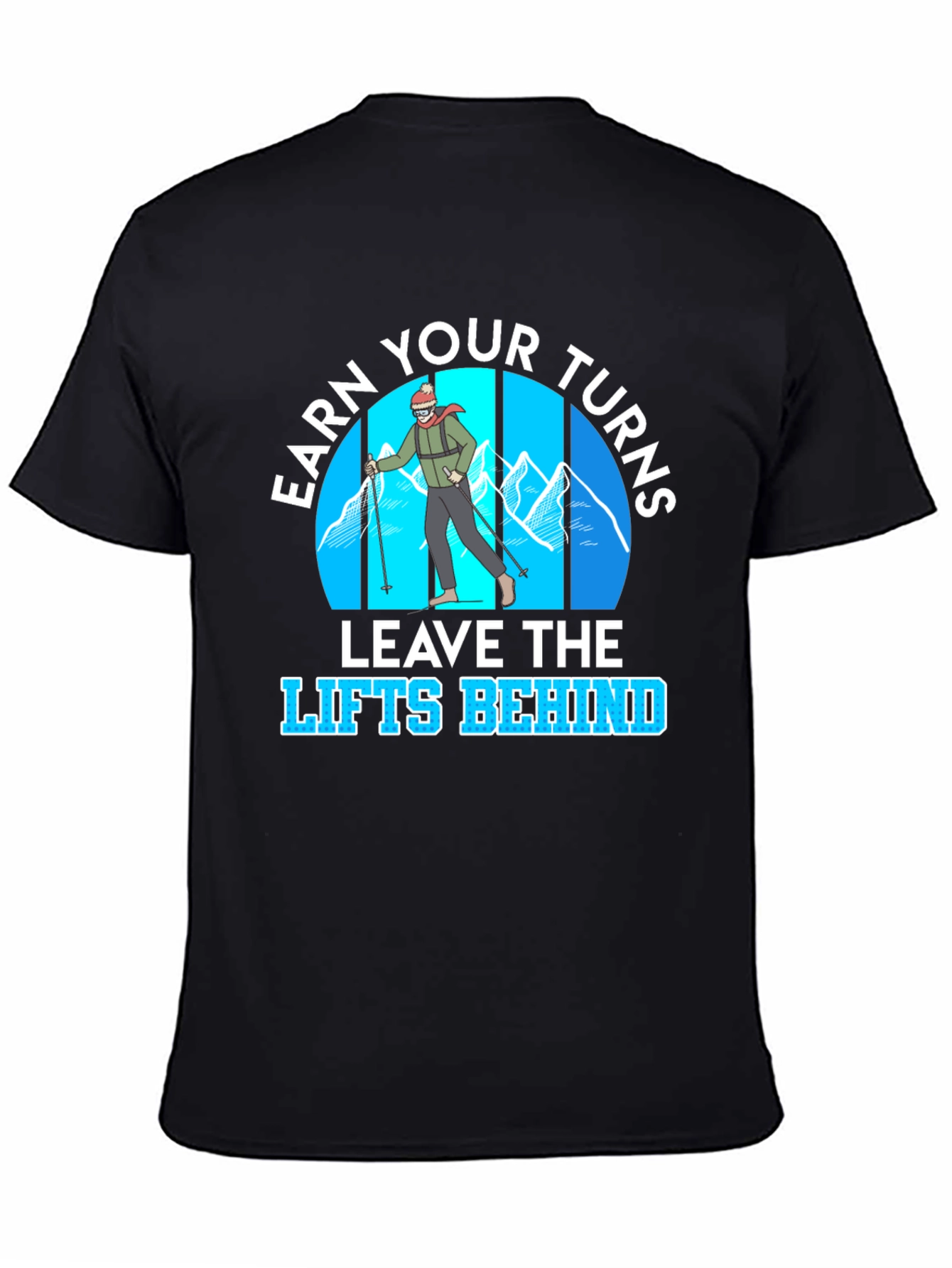 Earn Your Turns T-Shirt