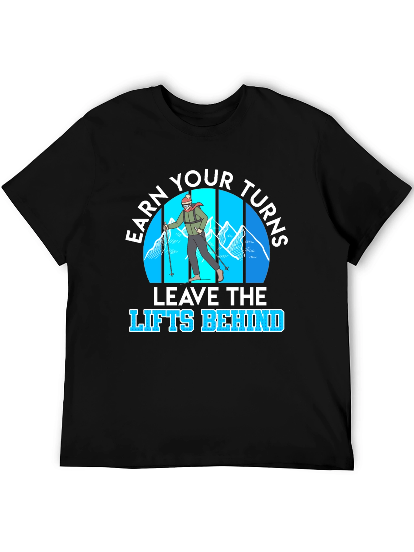 Earn Your Turns T-Shirt