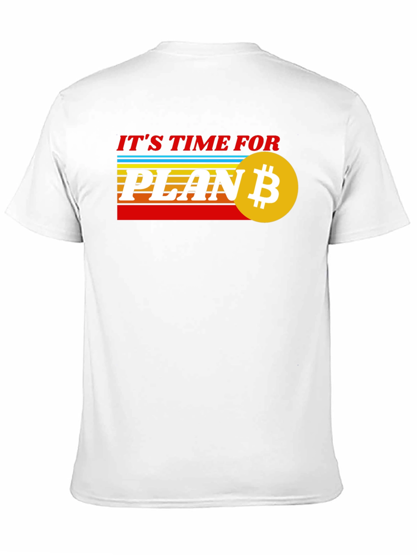 Its Time for Plan B Bitcoin Tee