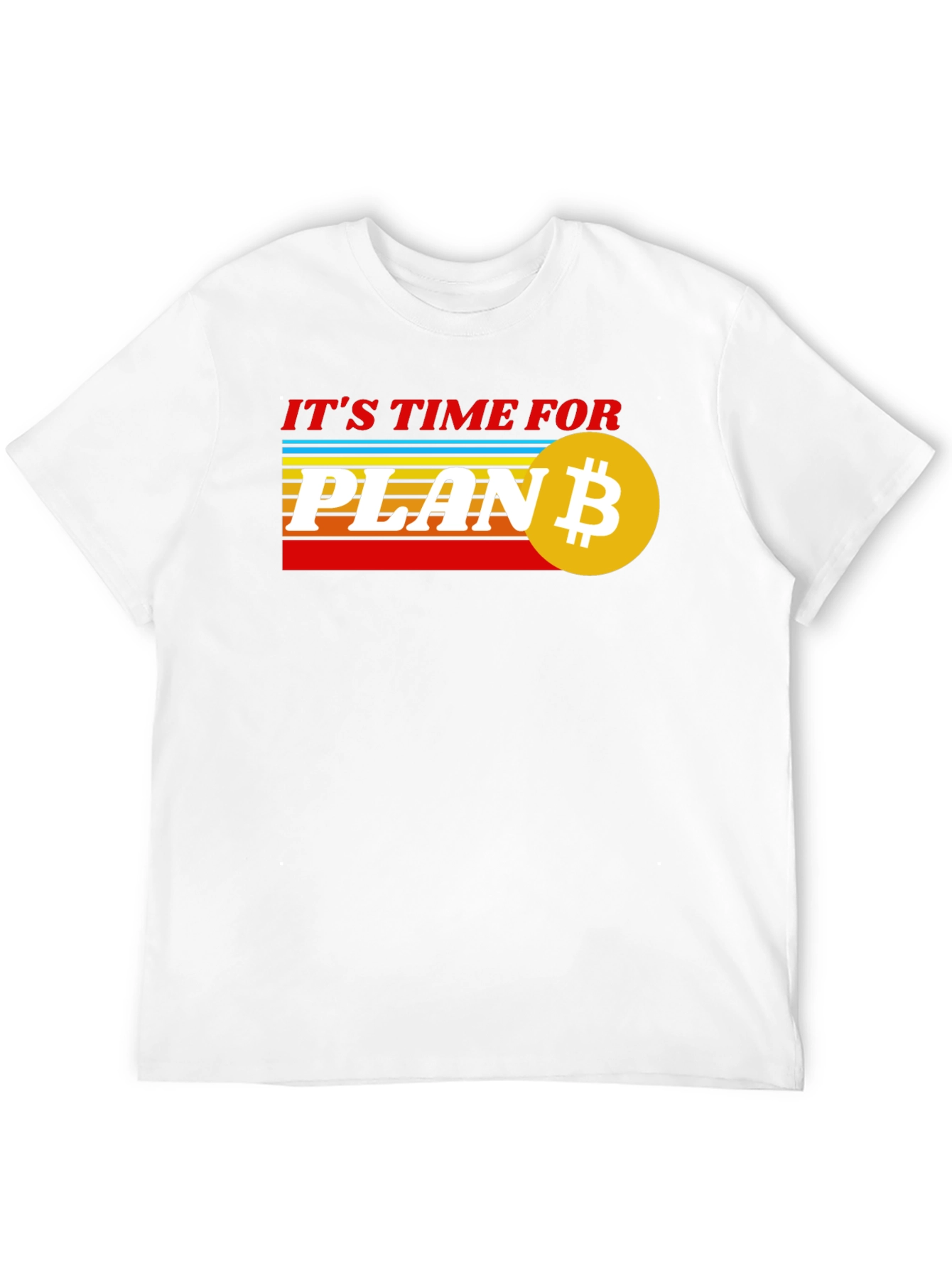 Its Time for Plan B Bitcoin Tee