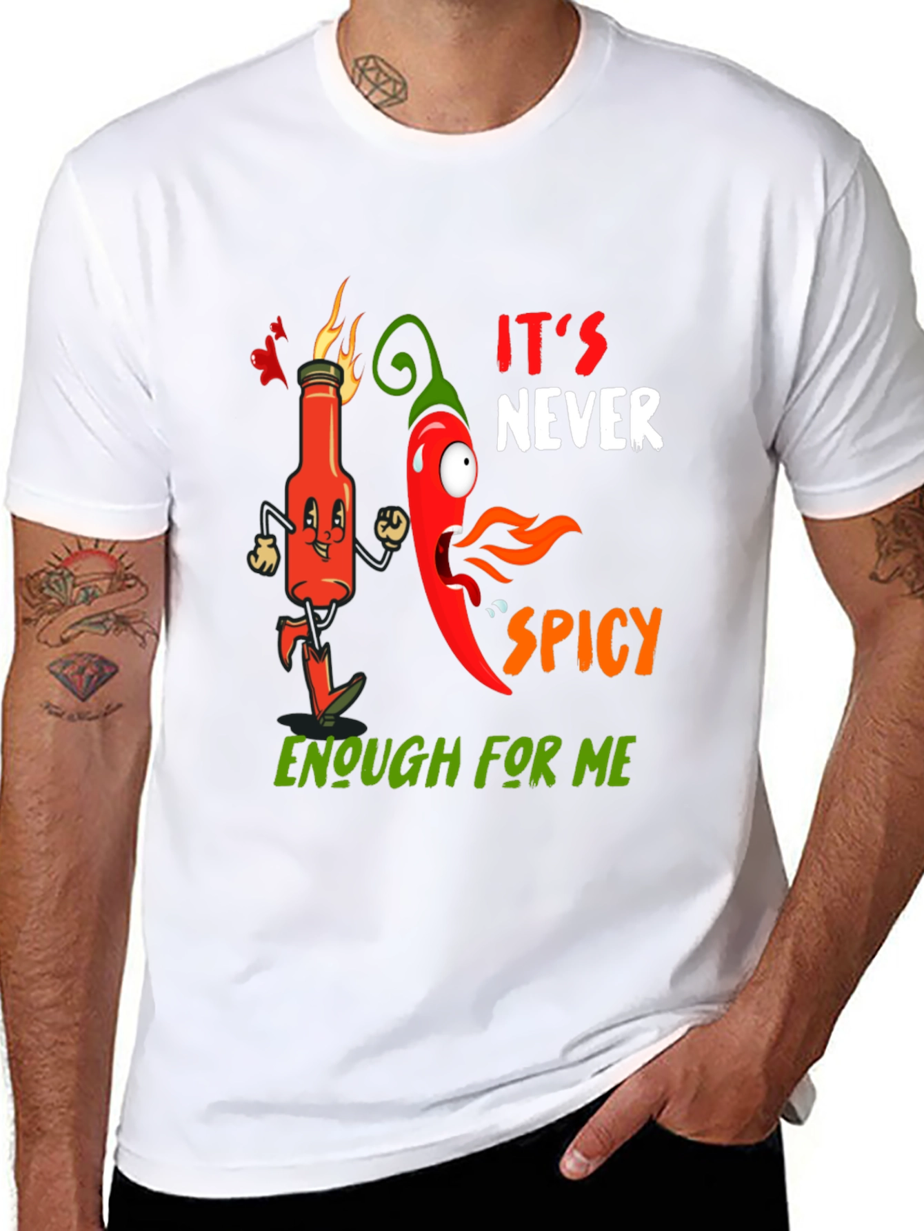 Spicy T-Shirt: Its Never Spicy Enough For Me