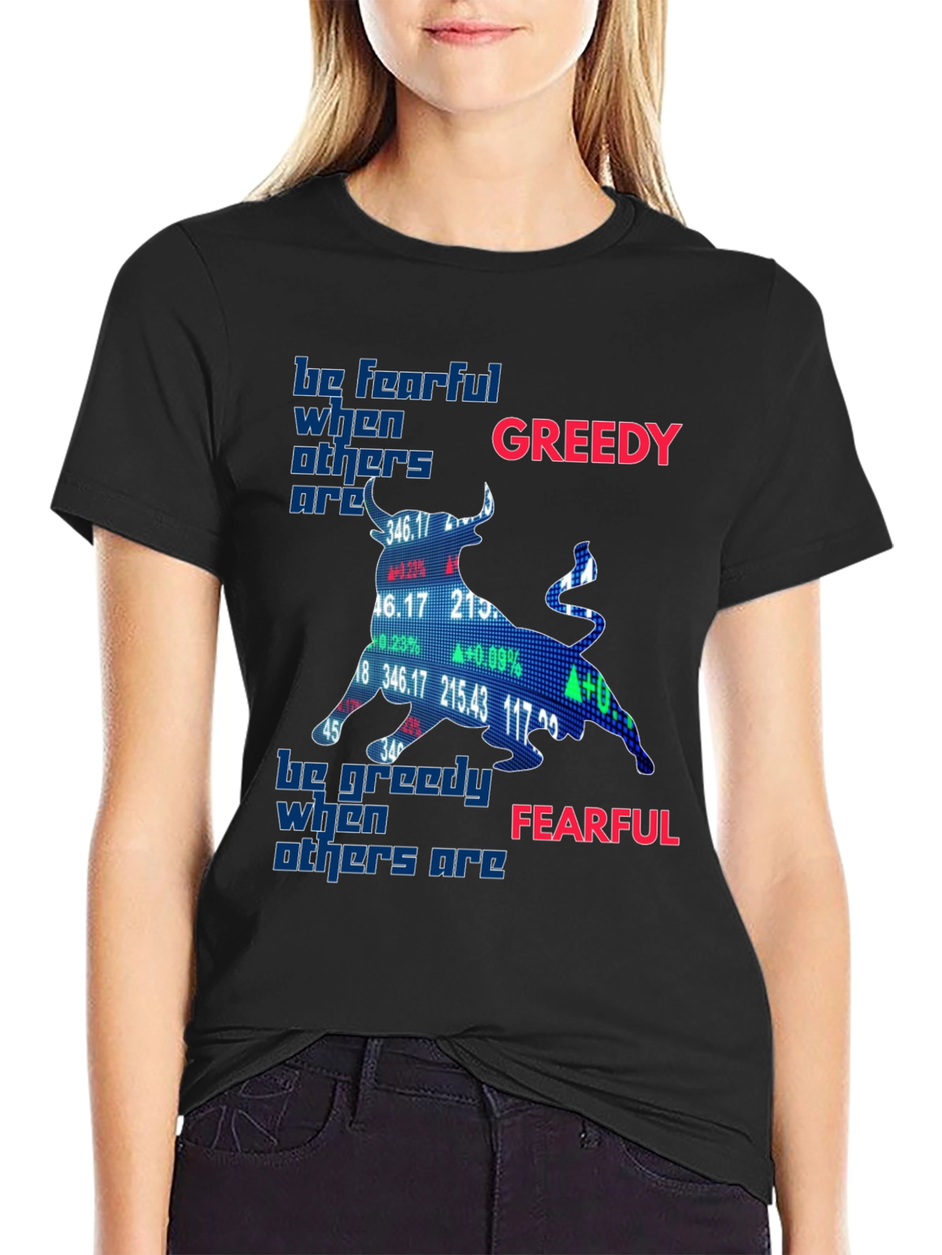 Be Fearful When Others Are Greedy T-Shirt