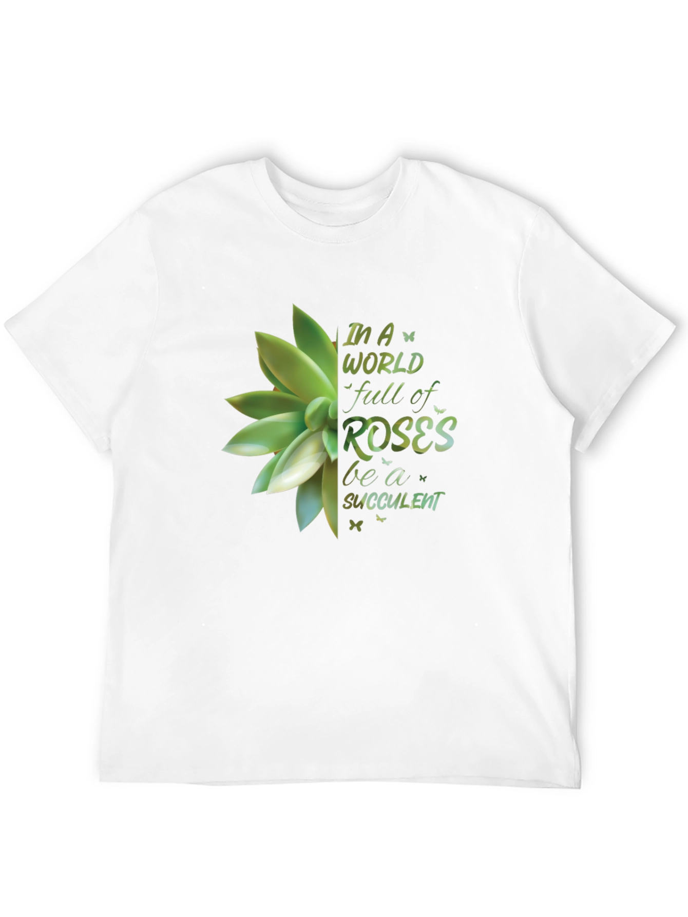 Succulent Graphic Tee - Be A Succulent!