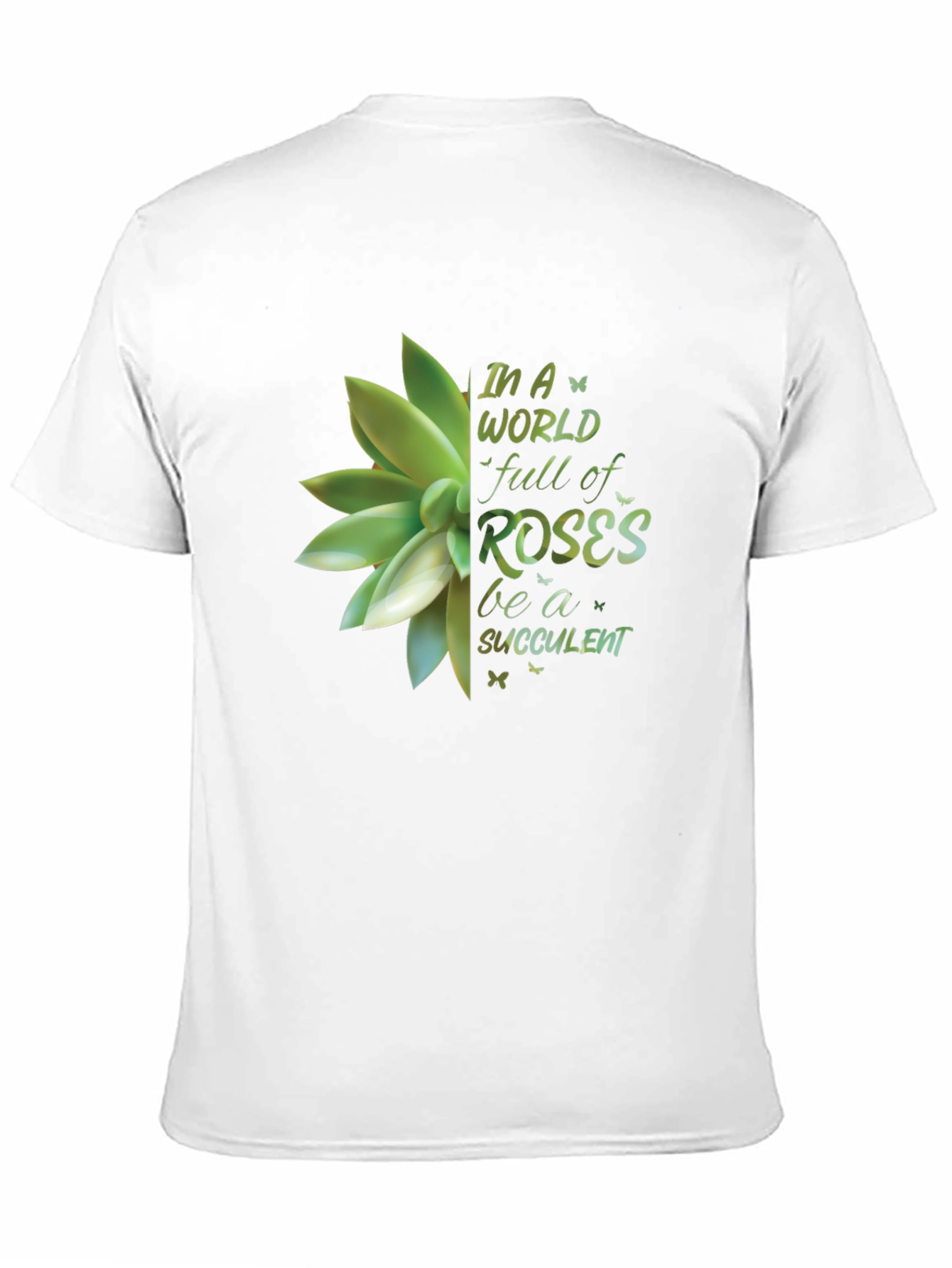 Succulent Graphic Tee - Be A Succulent!