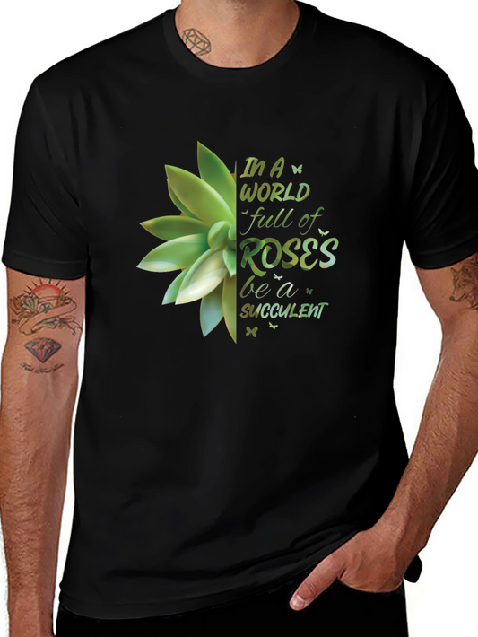 Succulent Graphic Tee - Be A Succulent!