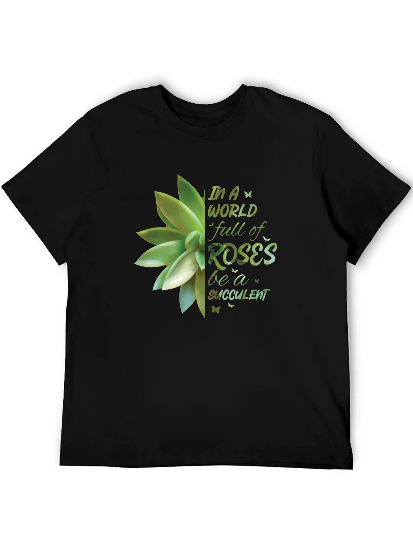 Succulent Graphic Tee - Be A Succulent!