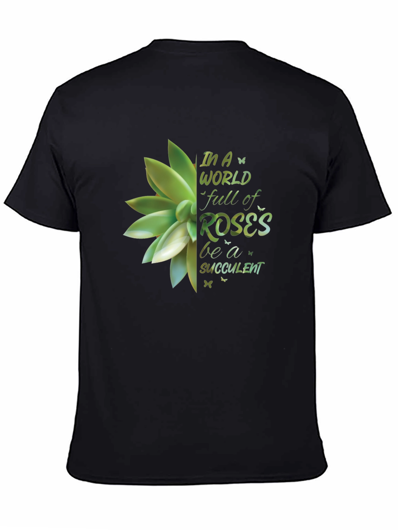 Succulent Graphic Tee - Be A Succulent!