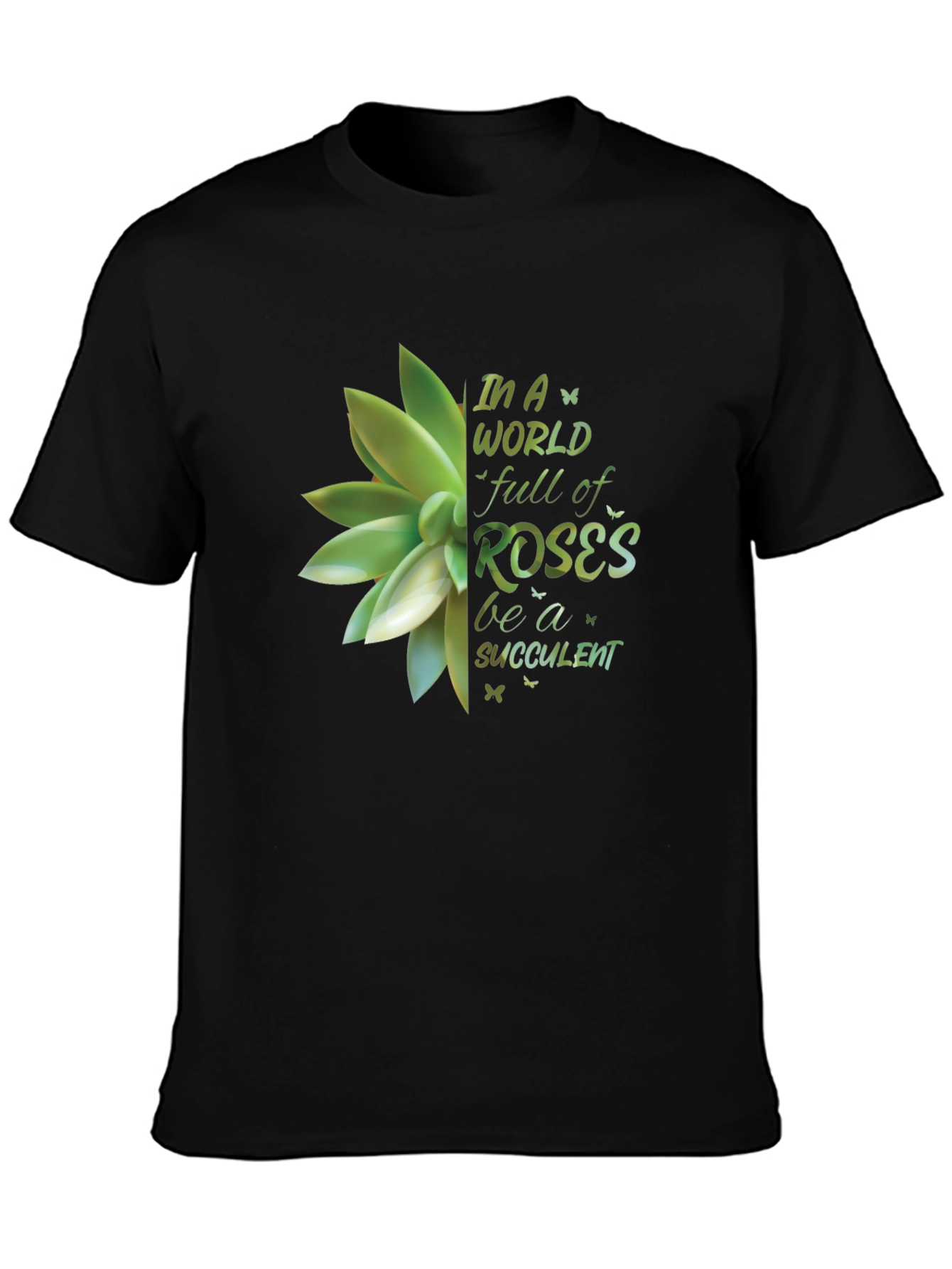 Succulent Graphic Tee - Be A Succulent!