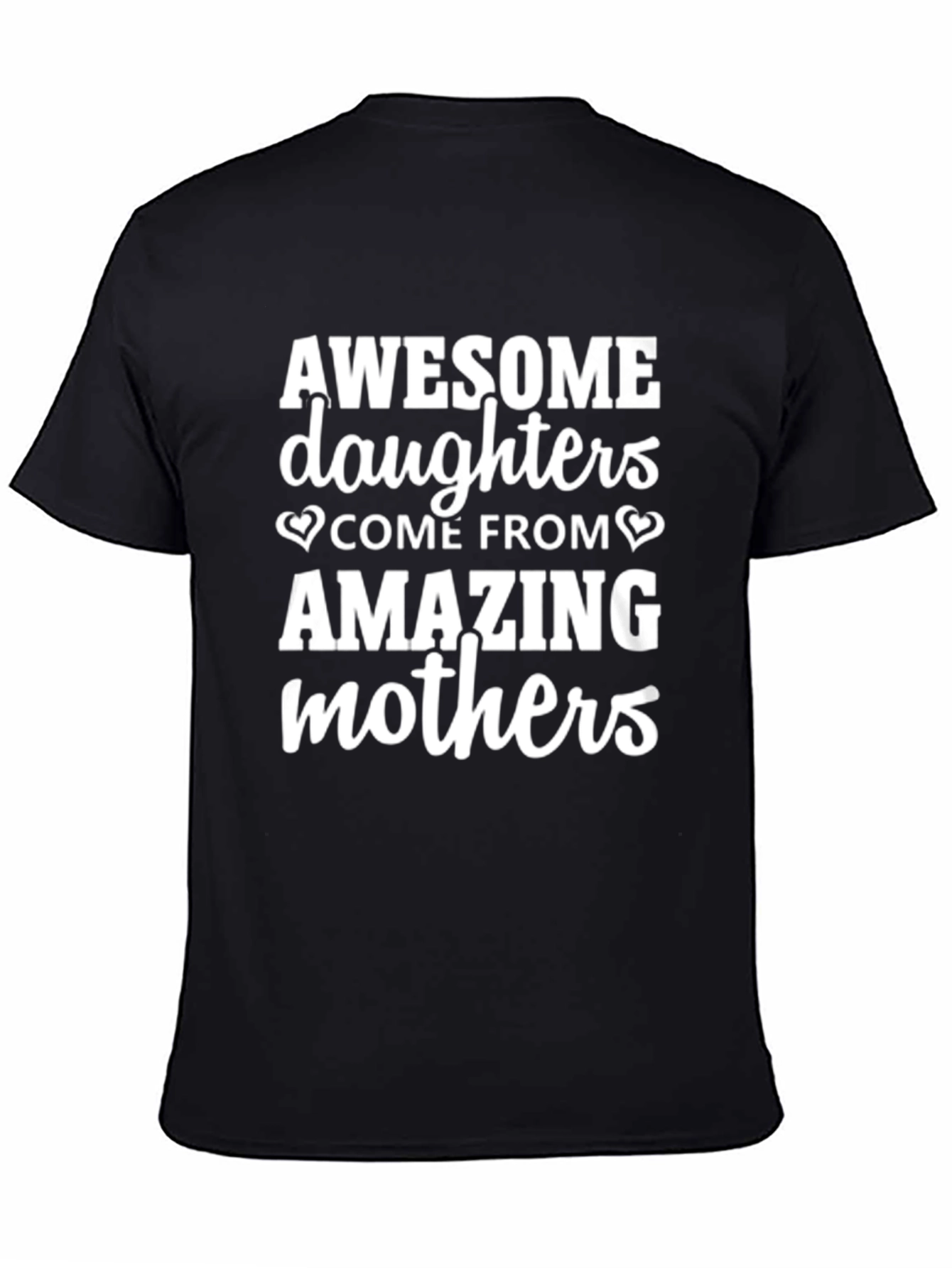 Awesome Daughters Amazing Mothers T-Shirt