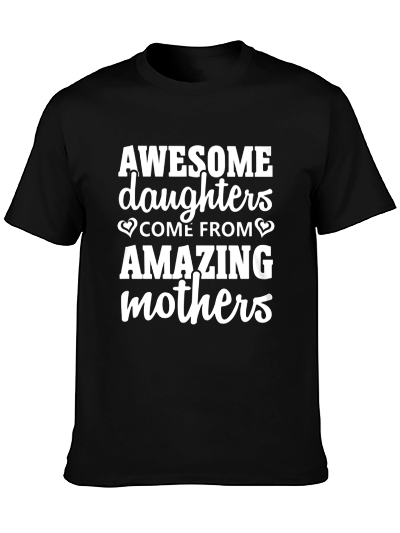 Awesome Daughters Amazing Mothers T-Shirt