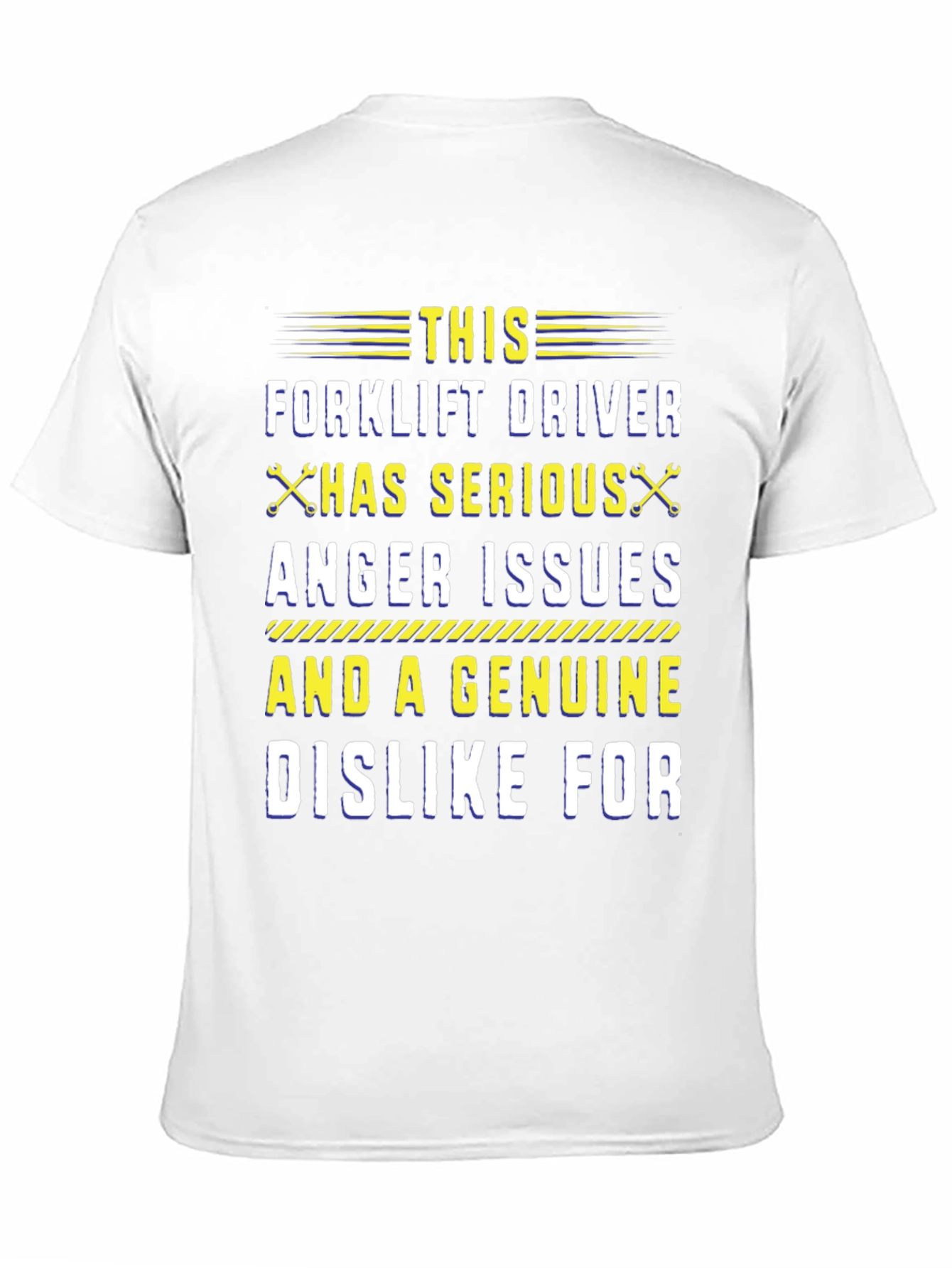 Forklift Driver Anger Issues Graphic Tee