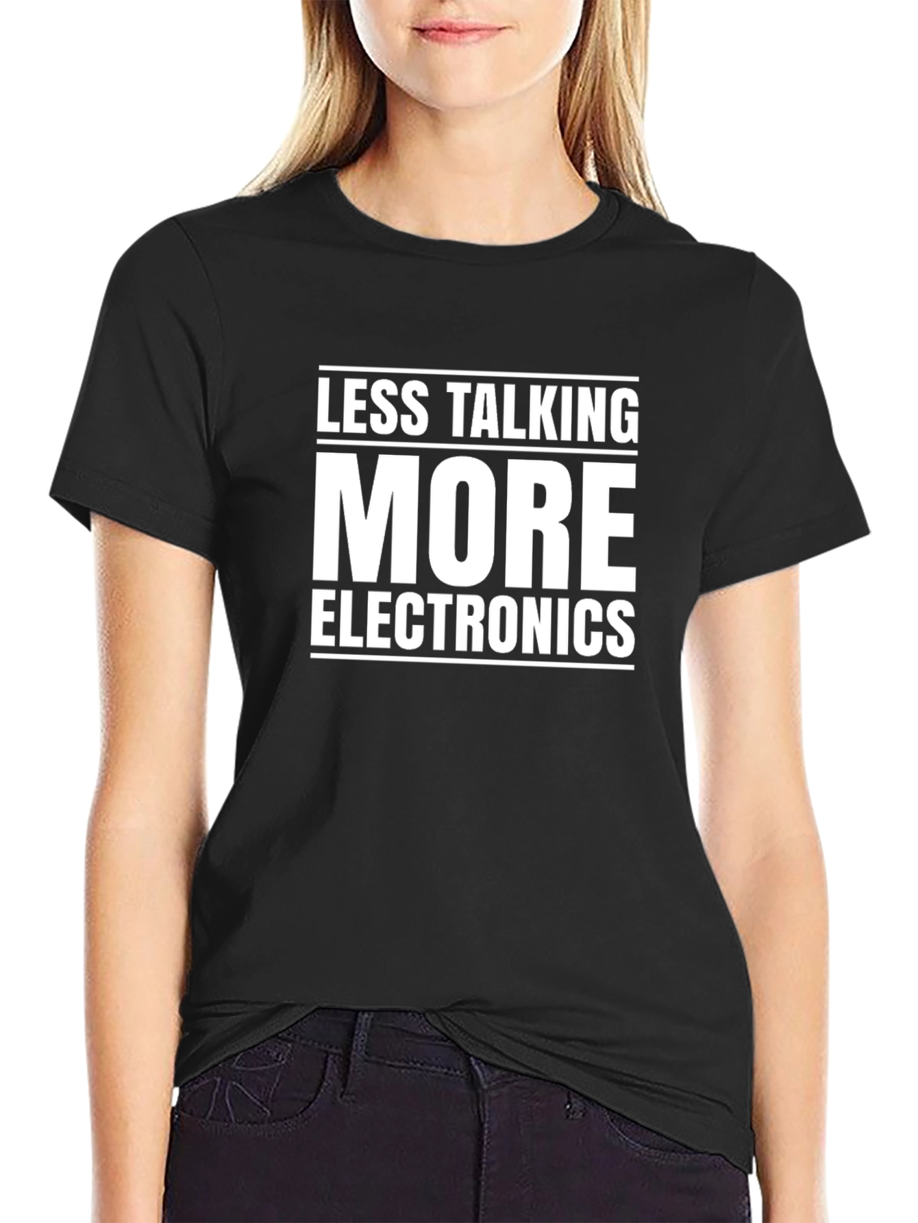 Less Talking More Electronics Graphic T-Shirt