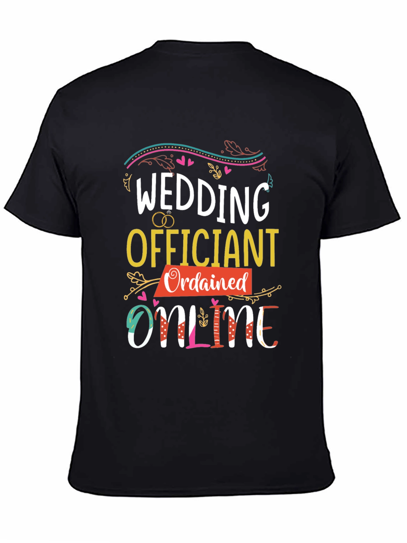 Wedding Officiant Ordained Online Graphic Tee