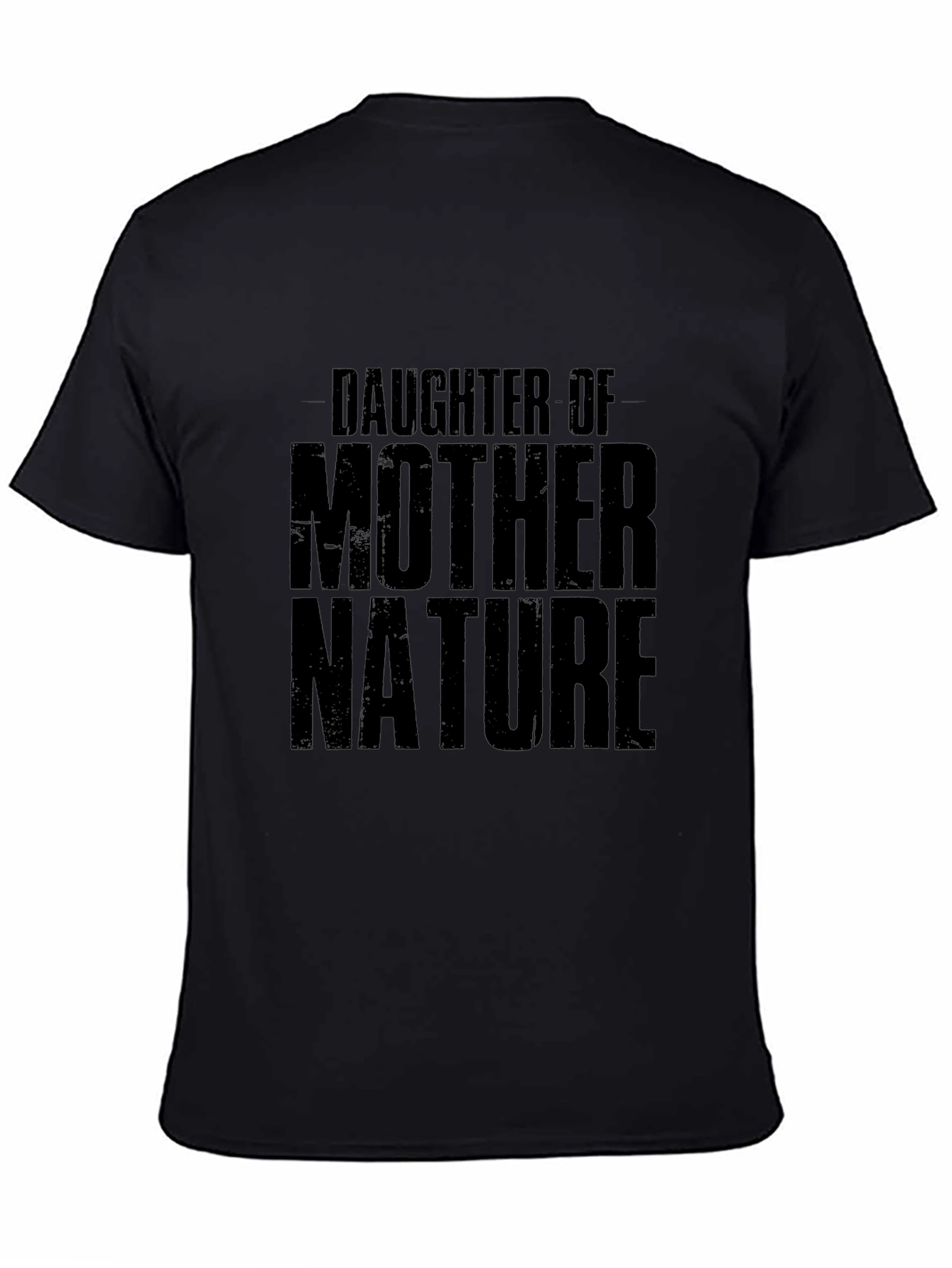 Daughter of Mother Nature Black T-Shirt