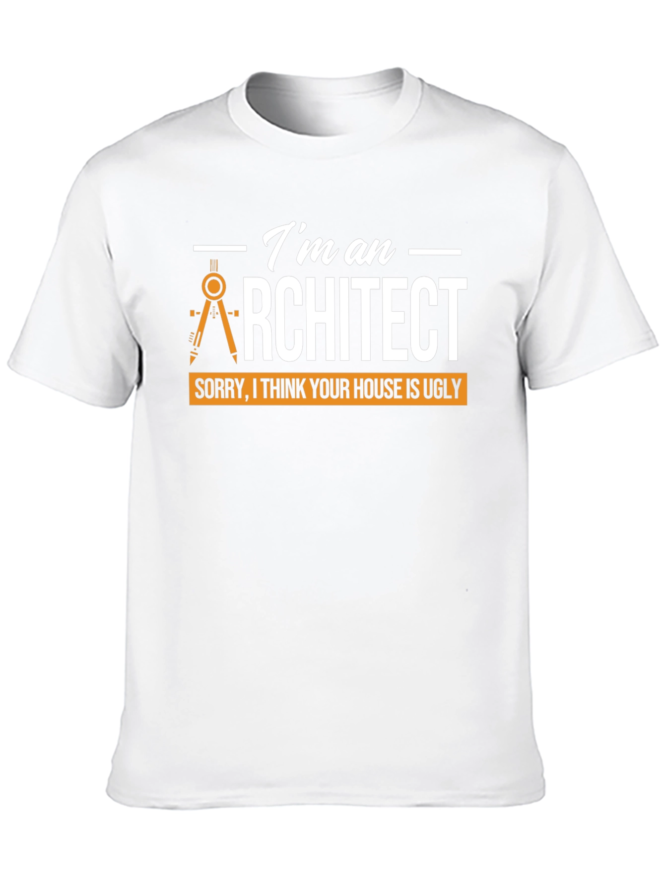 Architect Humor T-Shirt - Ugly Houses