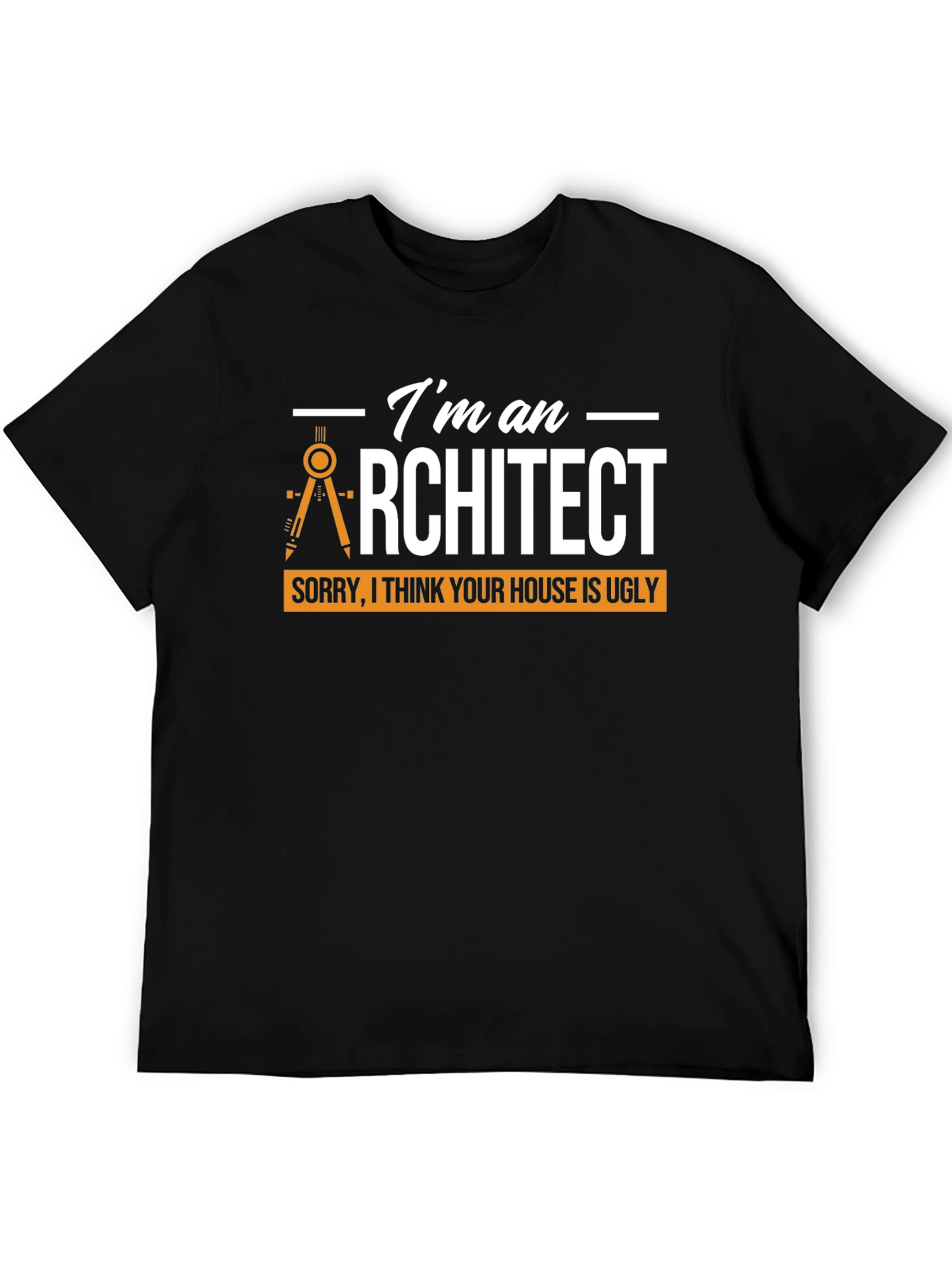Architect Humor T-Shirt - Ugly Houses