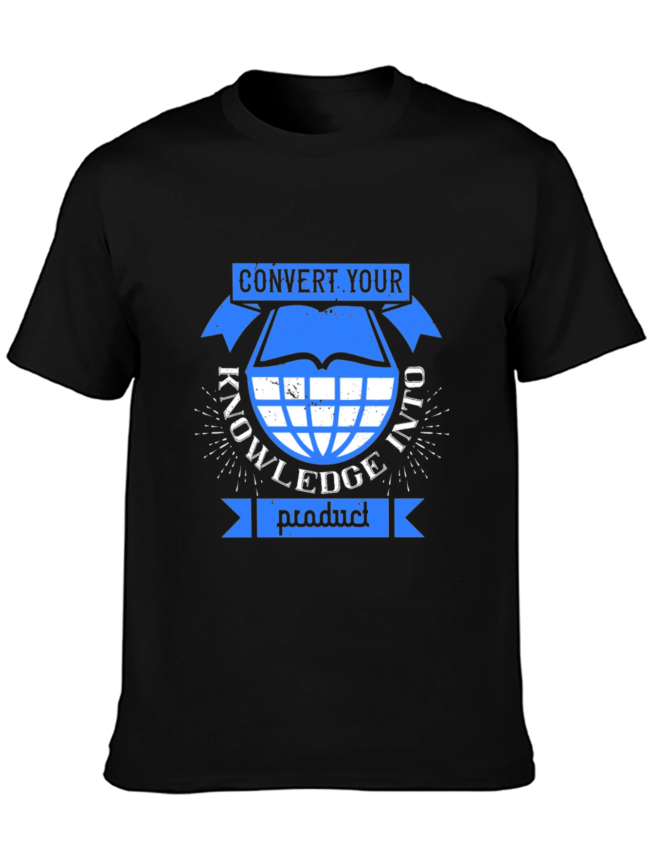 Knowledge Product T-Shirt - Convert Your Knowledge