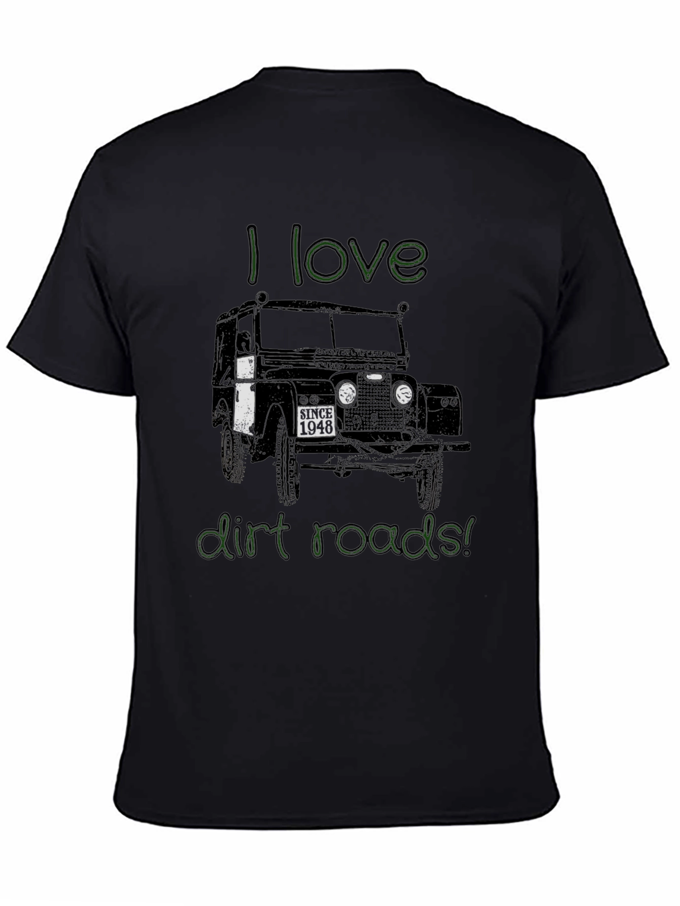 I Love Dirt Roads T-Shirt - Classic Car Design