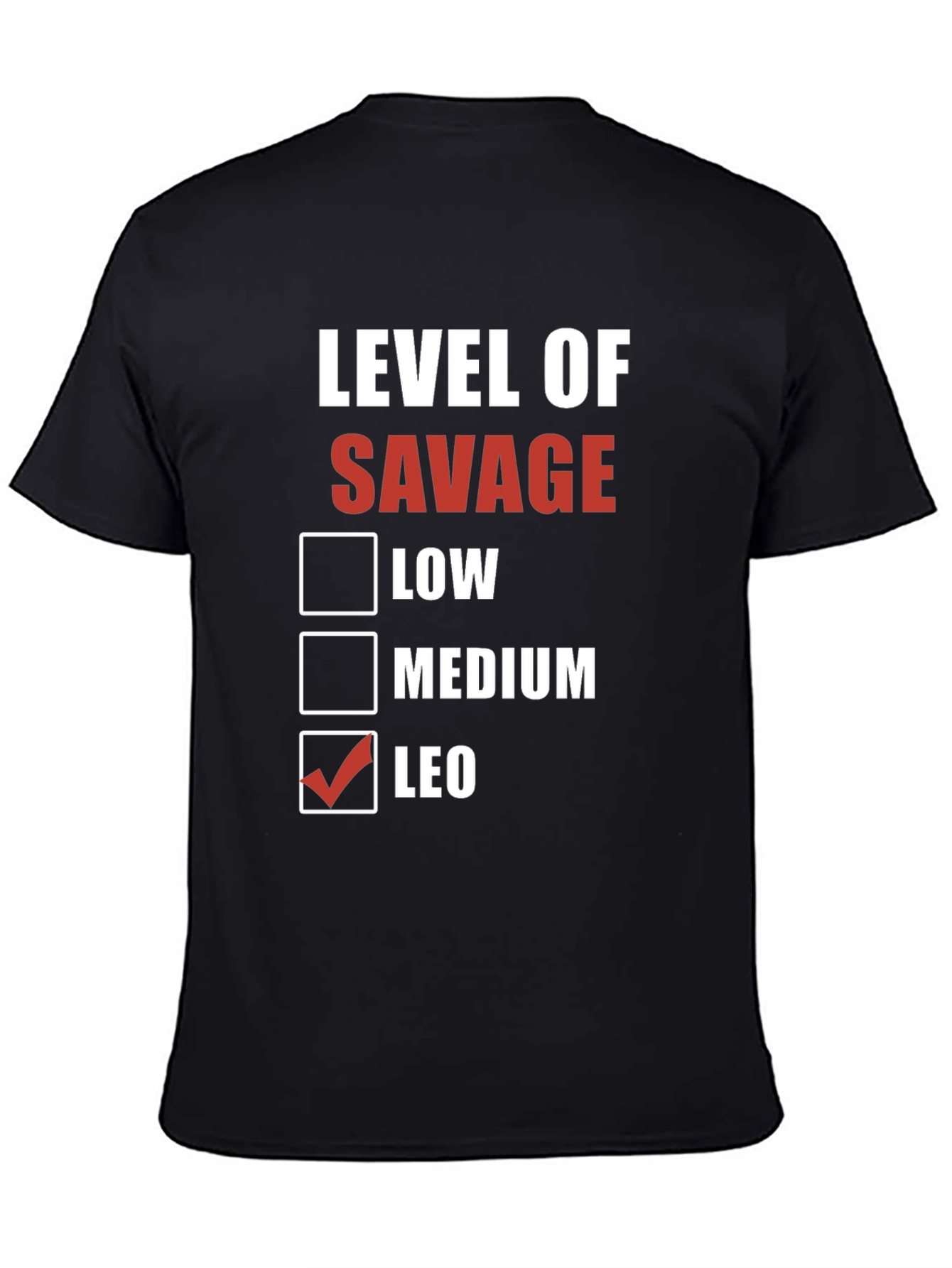 Level of Savage T-Shirt - Leo Edition