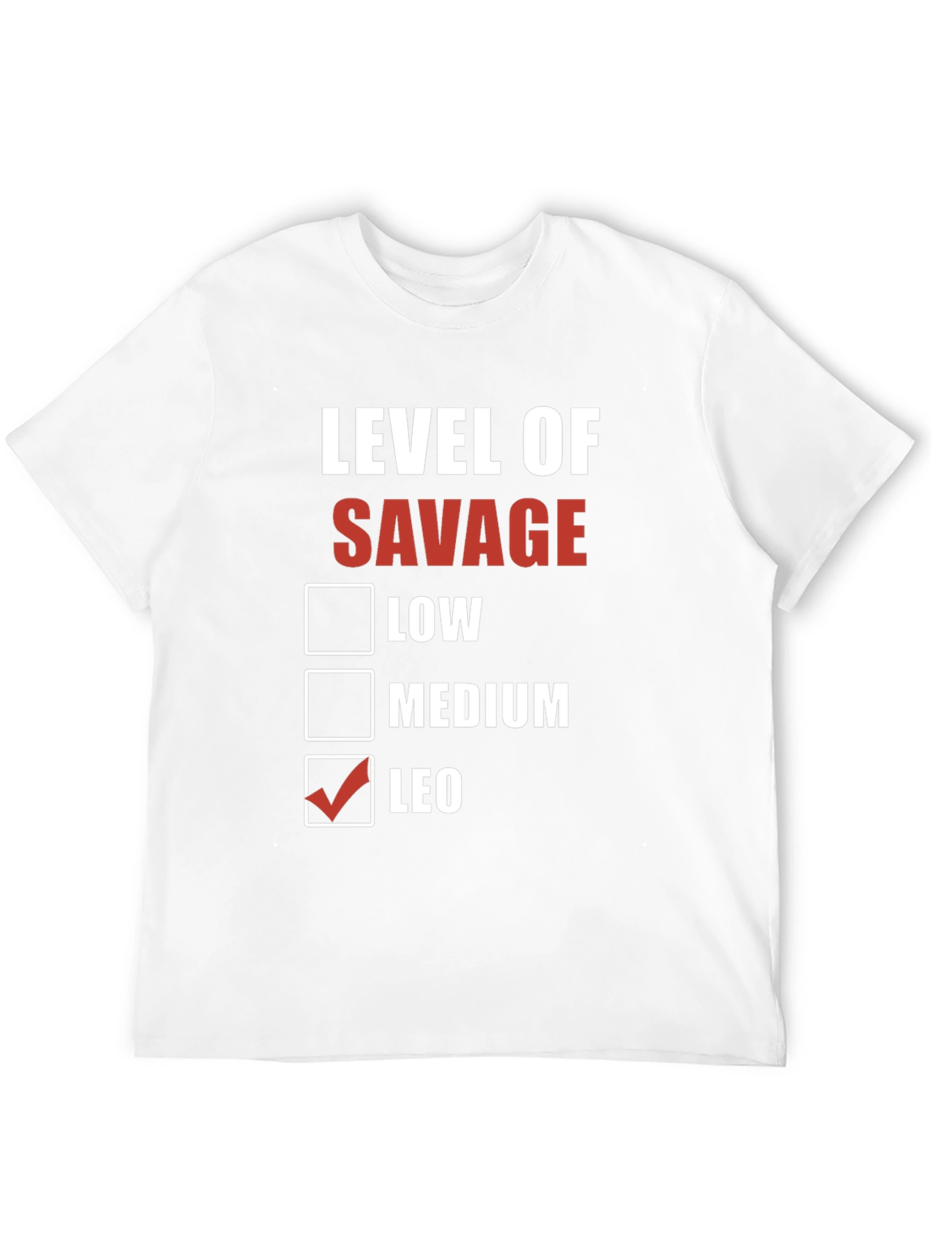 Level of Savage T-Shirt - Leo Edition