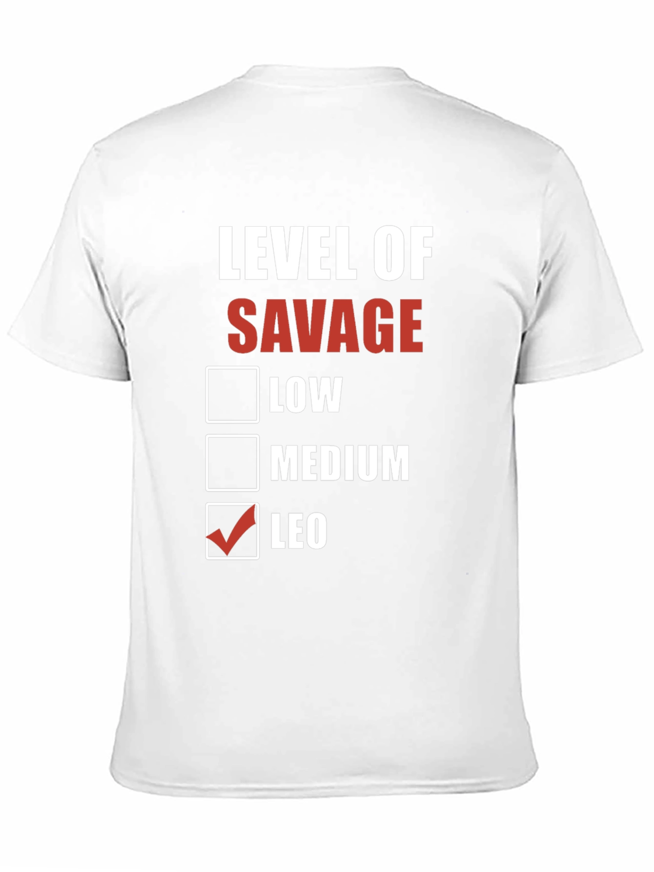 Level of Savage T-Shirt - Leo Edition