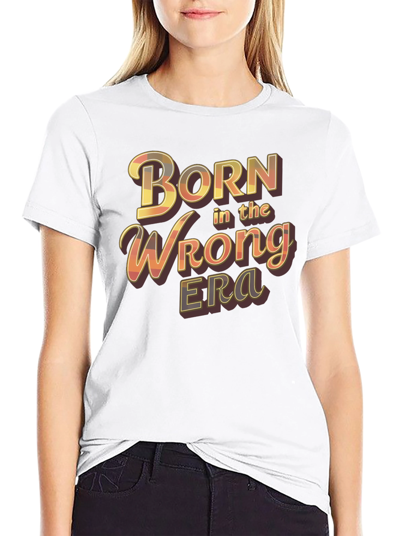 Born in the Wrong Era Graphic T-Shirt