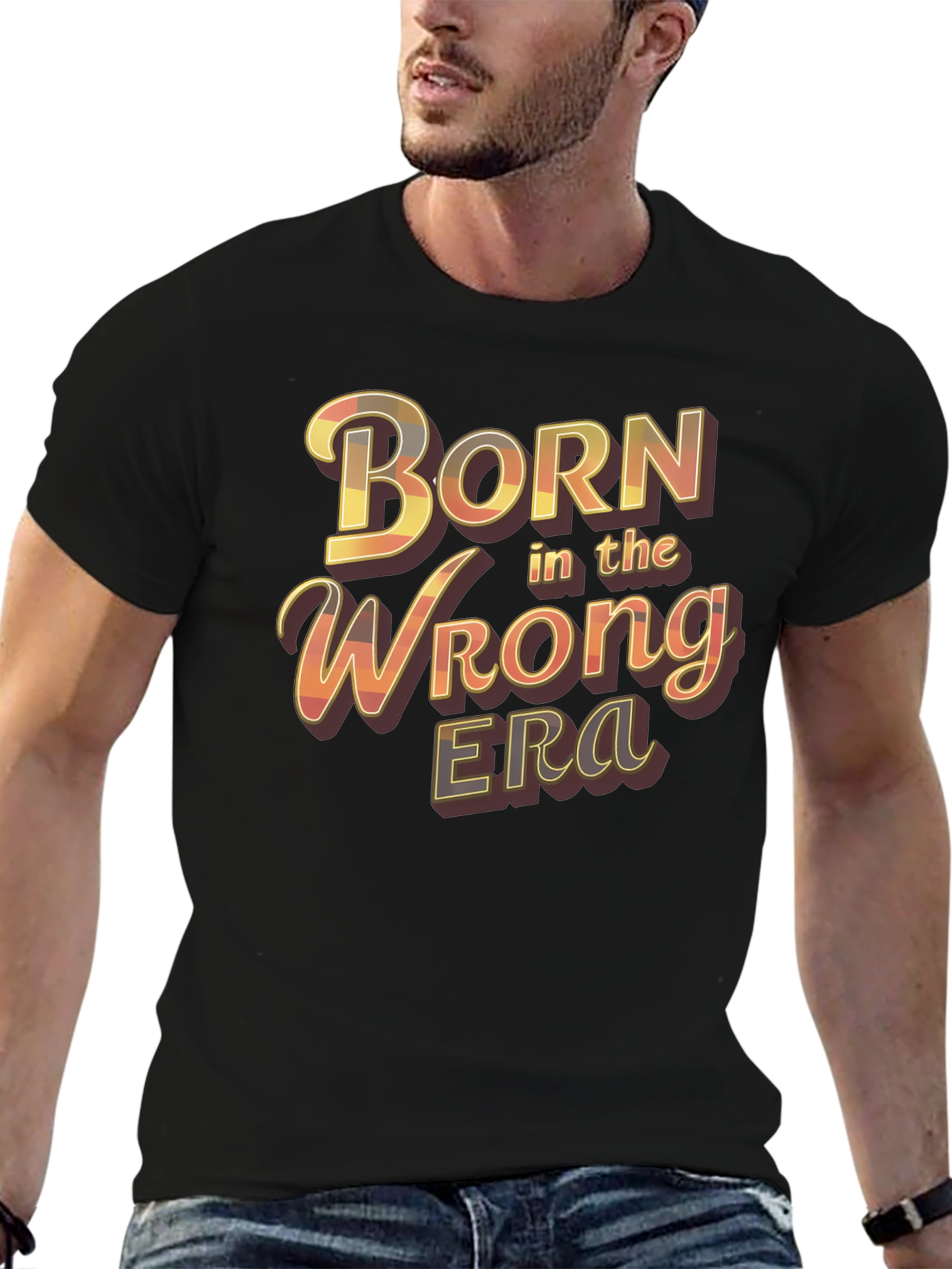 Born in the Wrong Era Graphic T-Shirt