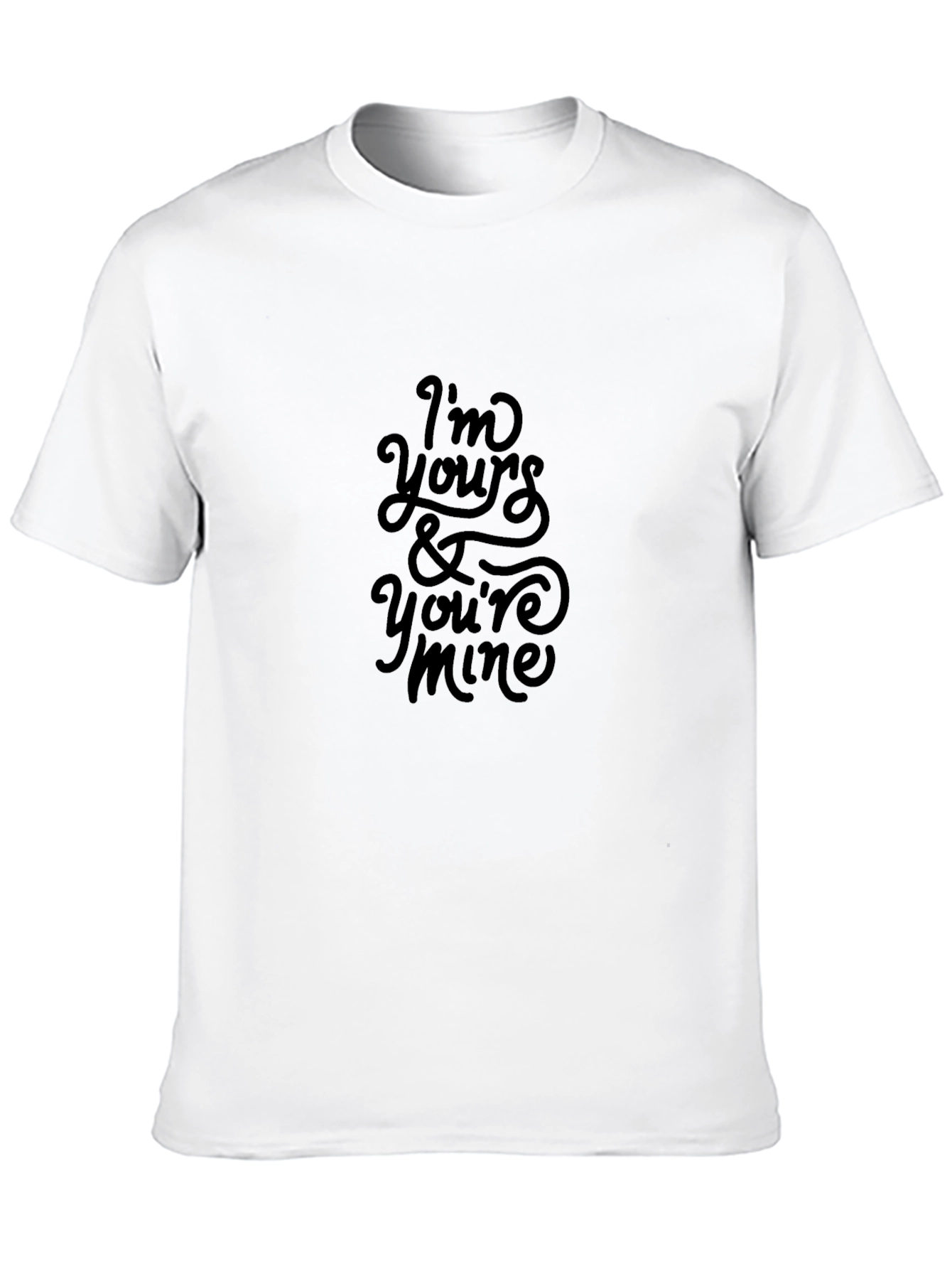 Im Yours & Youre Mine Black Tee