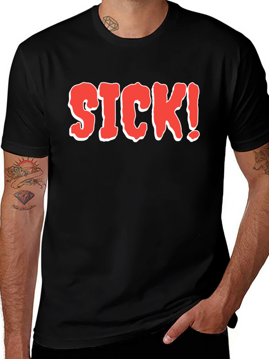 Sick! Graphic T-Shirt - Bold Statement Tee