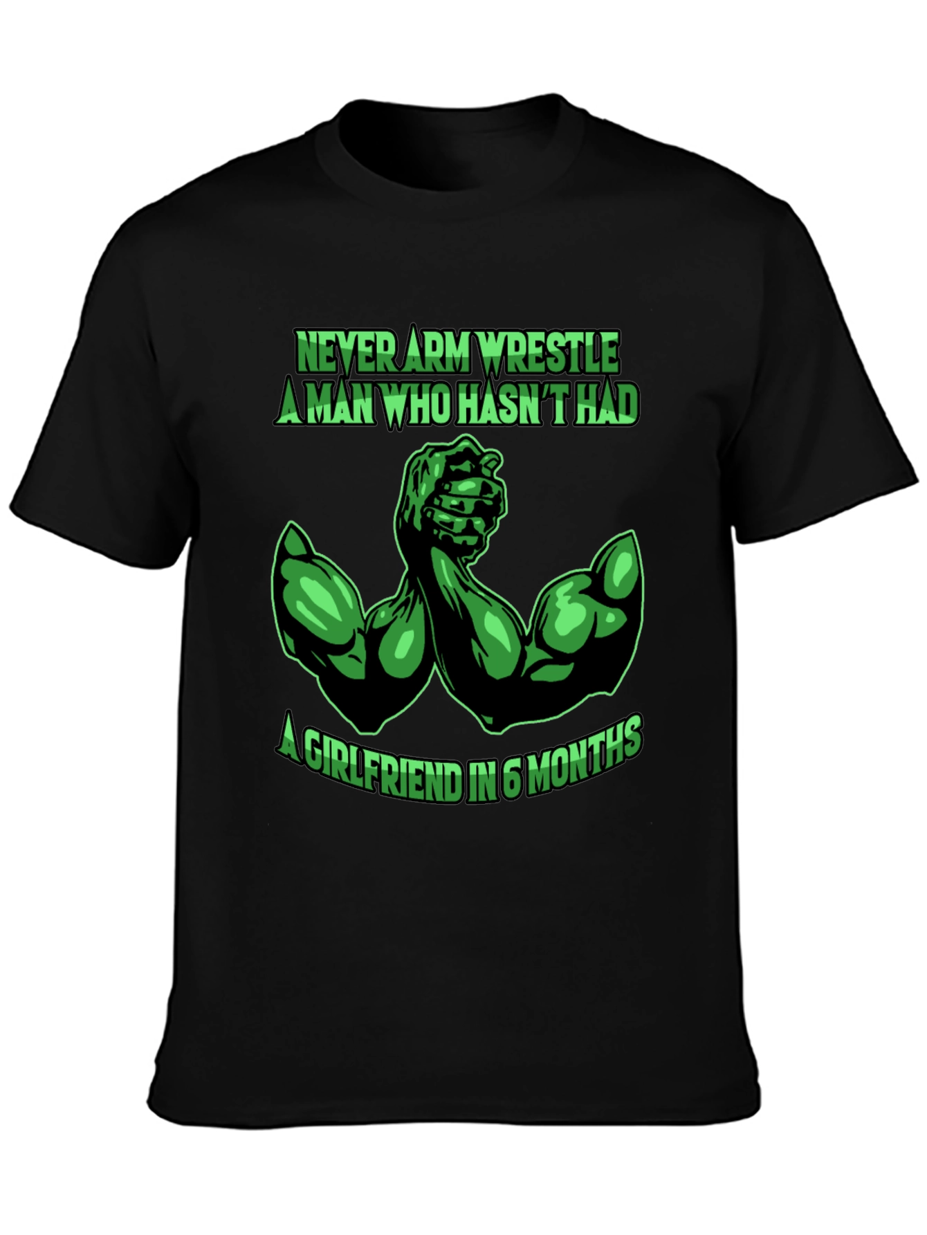 Never Arm Wrestle T-Shirt - Funny Gym Shirt