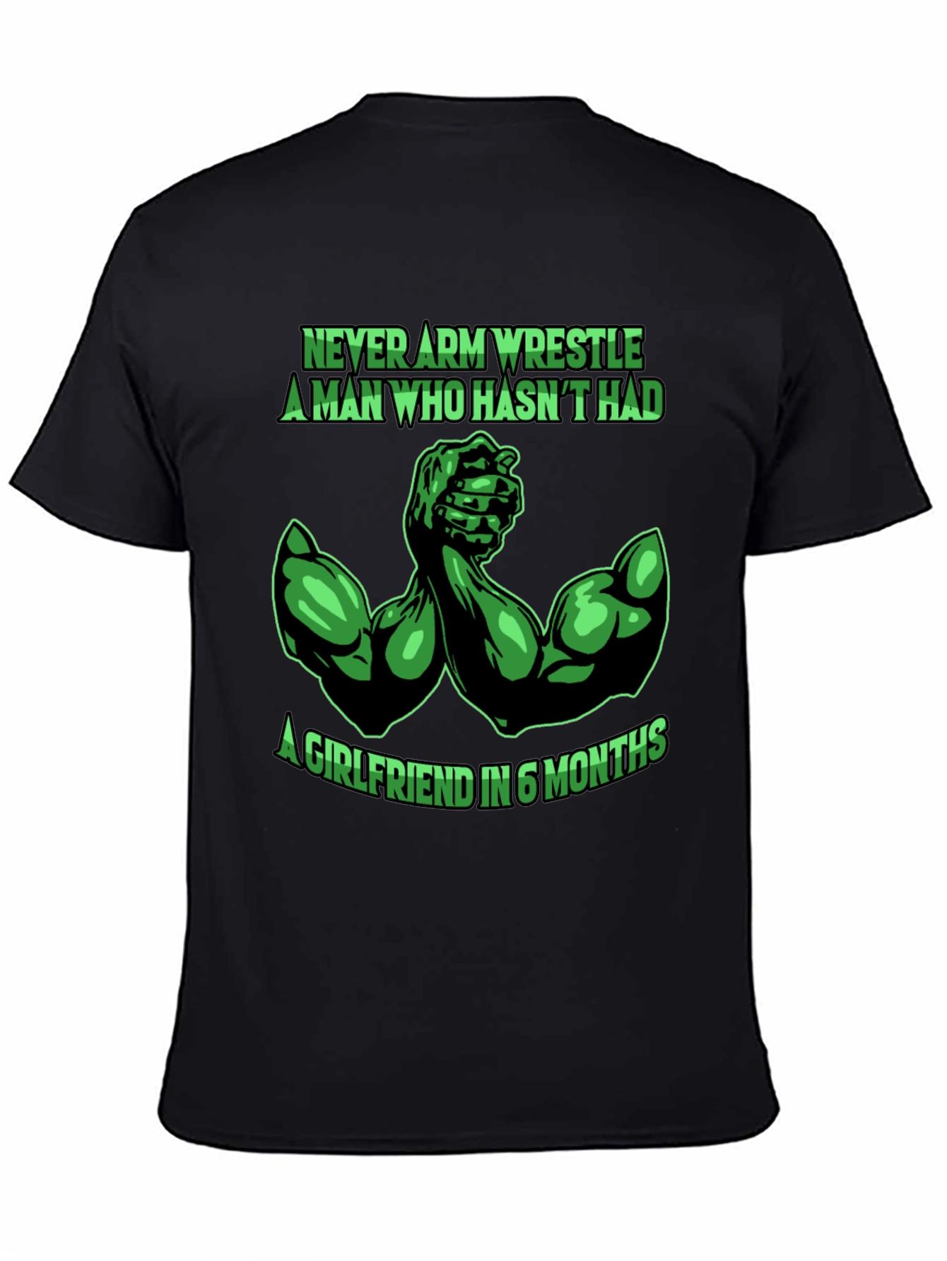 Never Arm Wrestle T-Shirt - Funny Gym Shirt