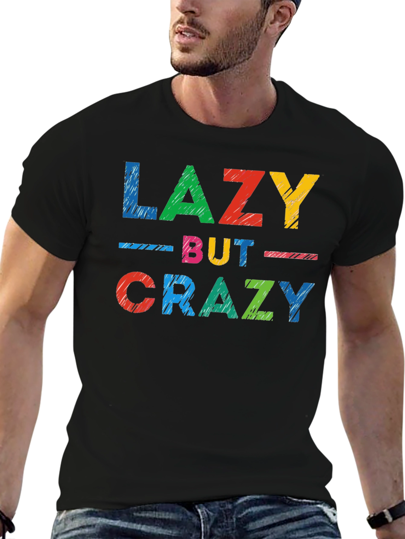 Lazy But Crazy Graphic T-Shirt - Casual Comfort