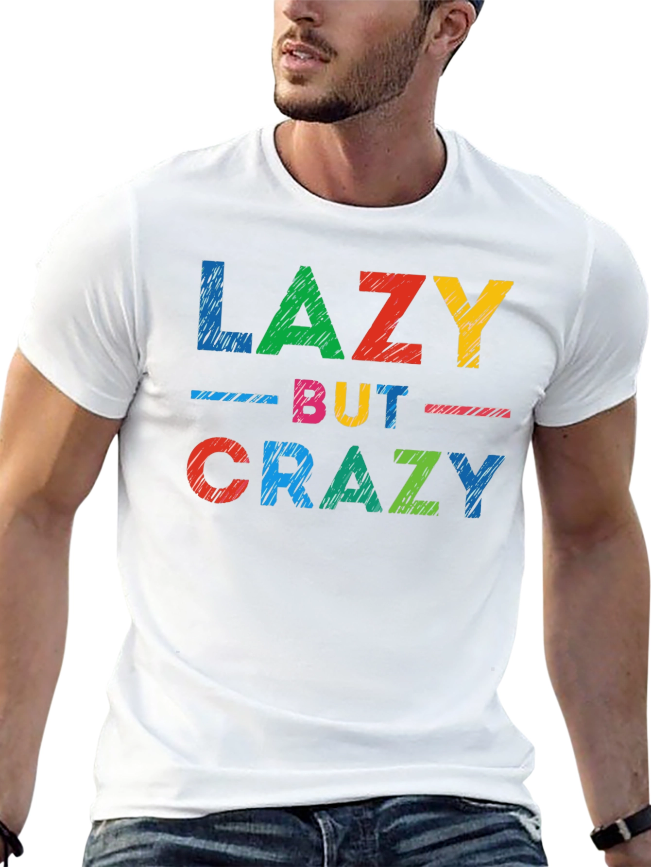 Lazy But Crazy Graphic T-Shirt - Casual Comfort