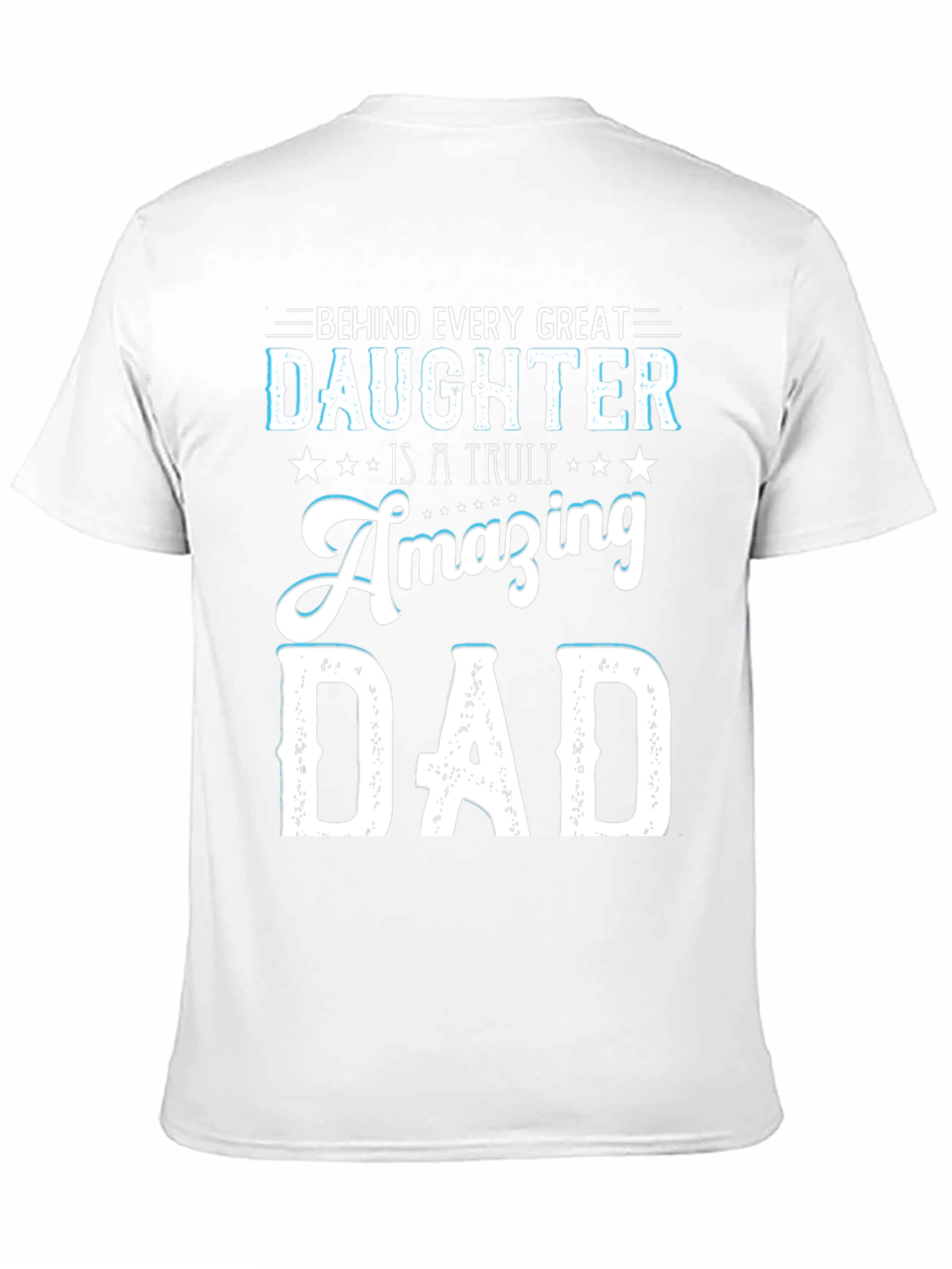 Amazing Dad T-Shirt - Daughter Gift