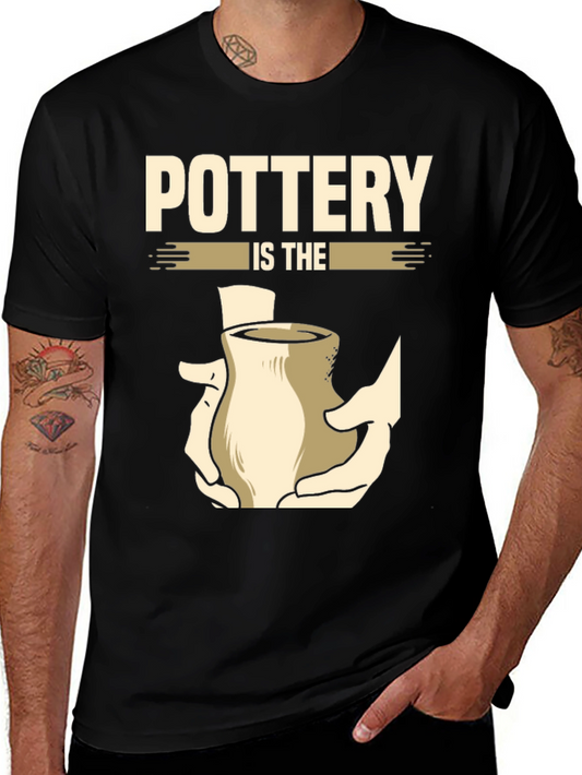 Pottery Is The Touch T-Shirt