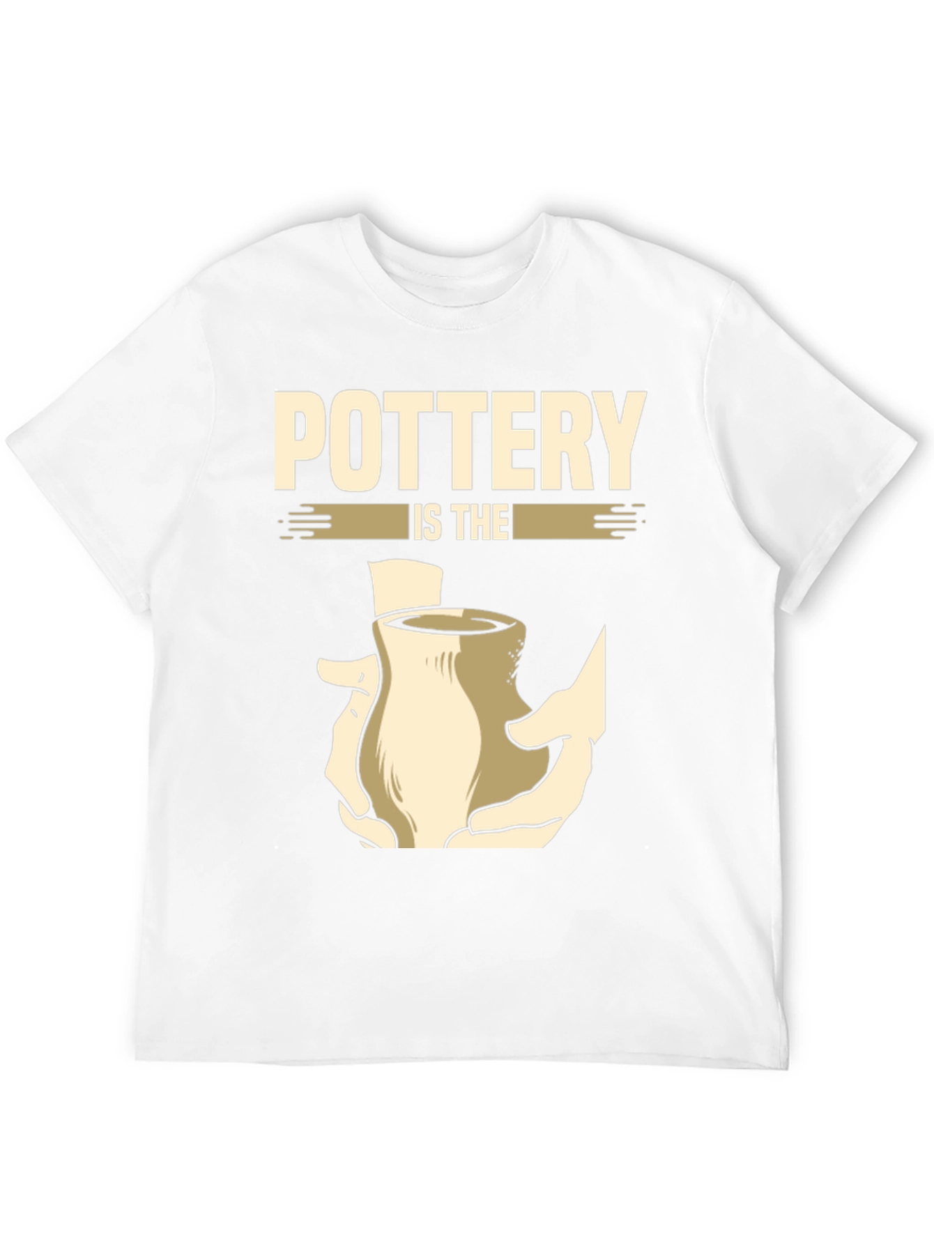 Pottery Is The Touch T-Shirt