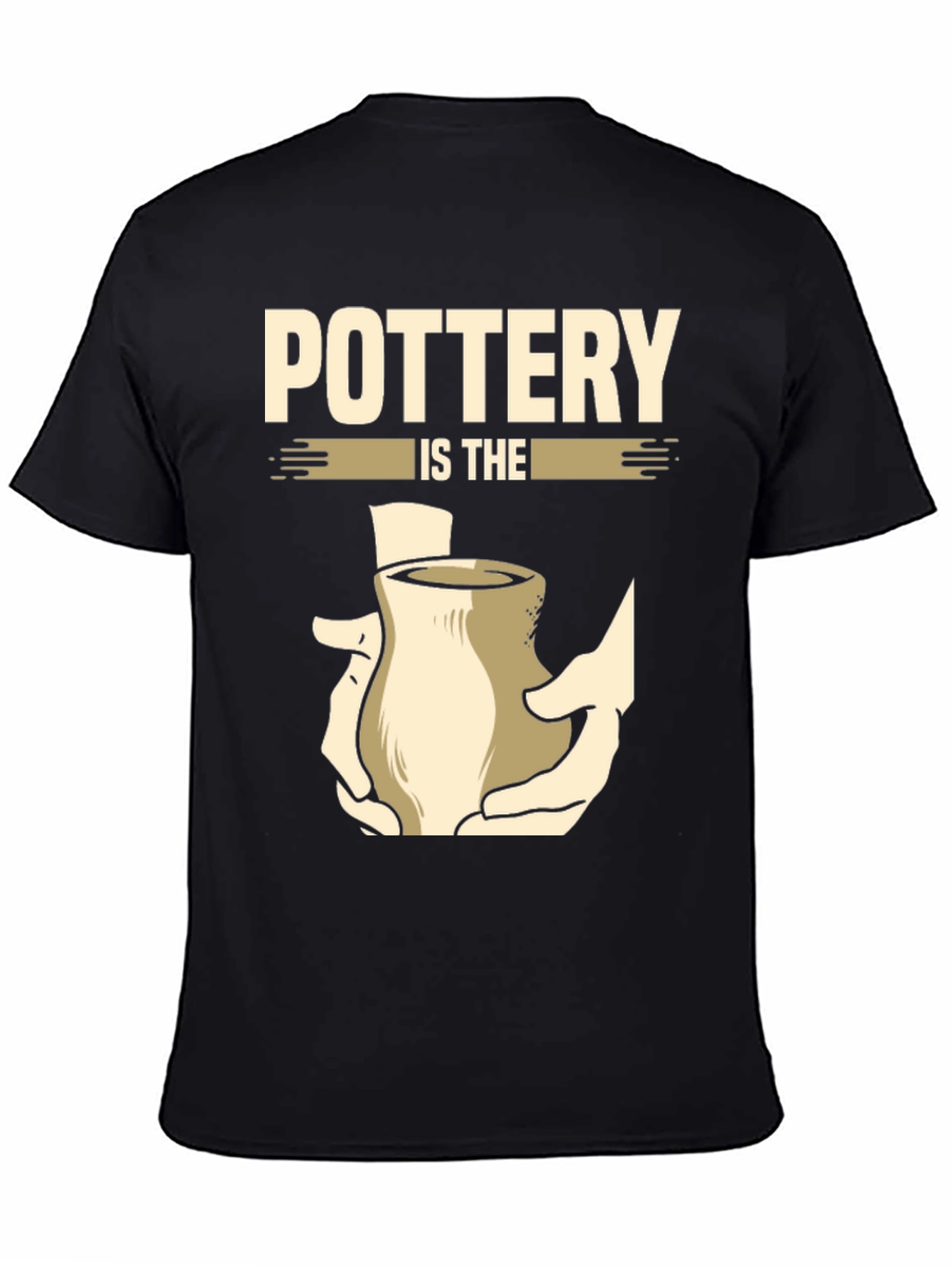 Pottery Is The Touch T-Shirt