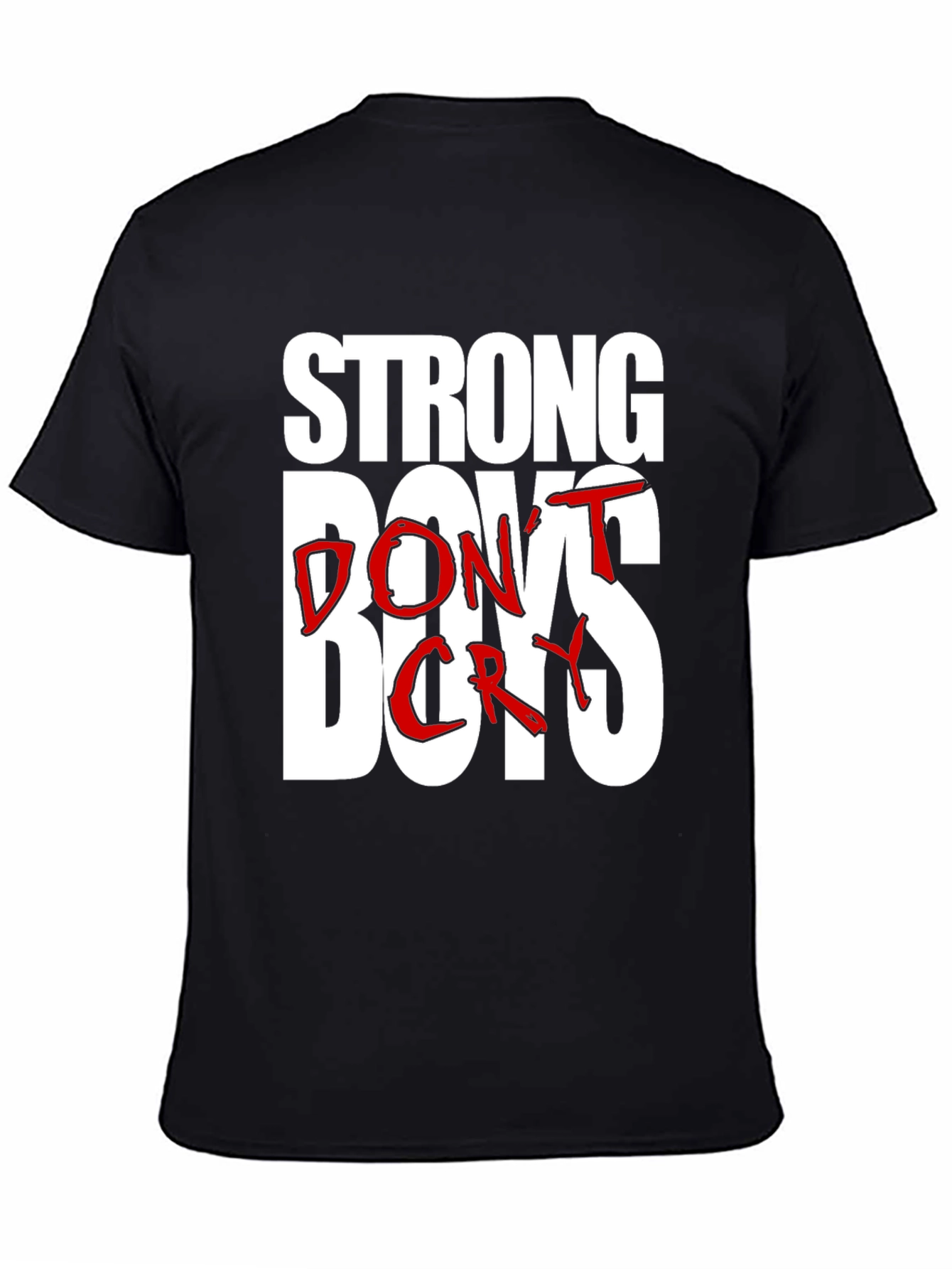 Strong Boys Dont Cry Graphic Tee - Black