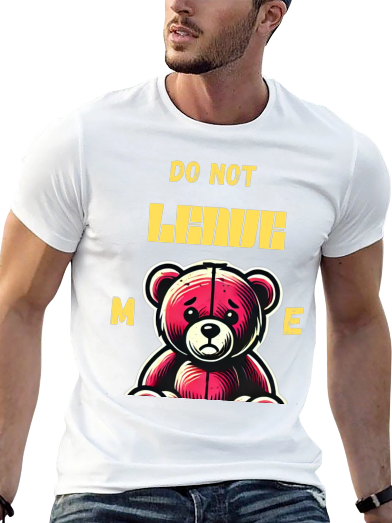 Do Not Leave Me Bear Graphic T-Shirt