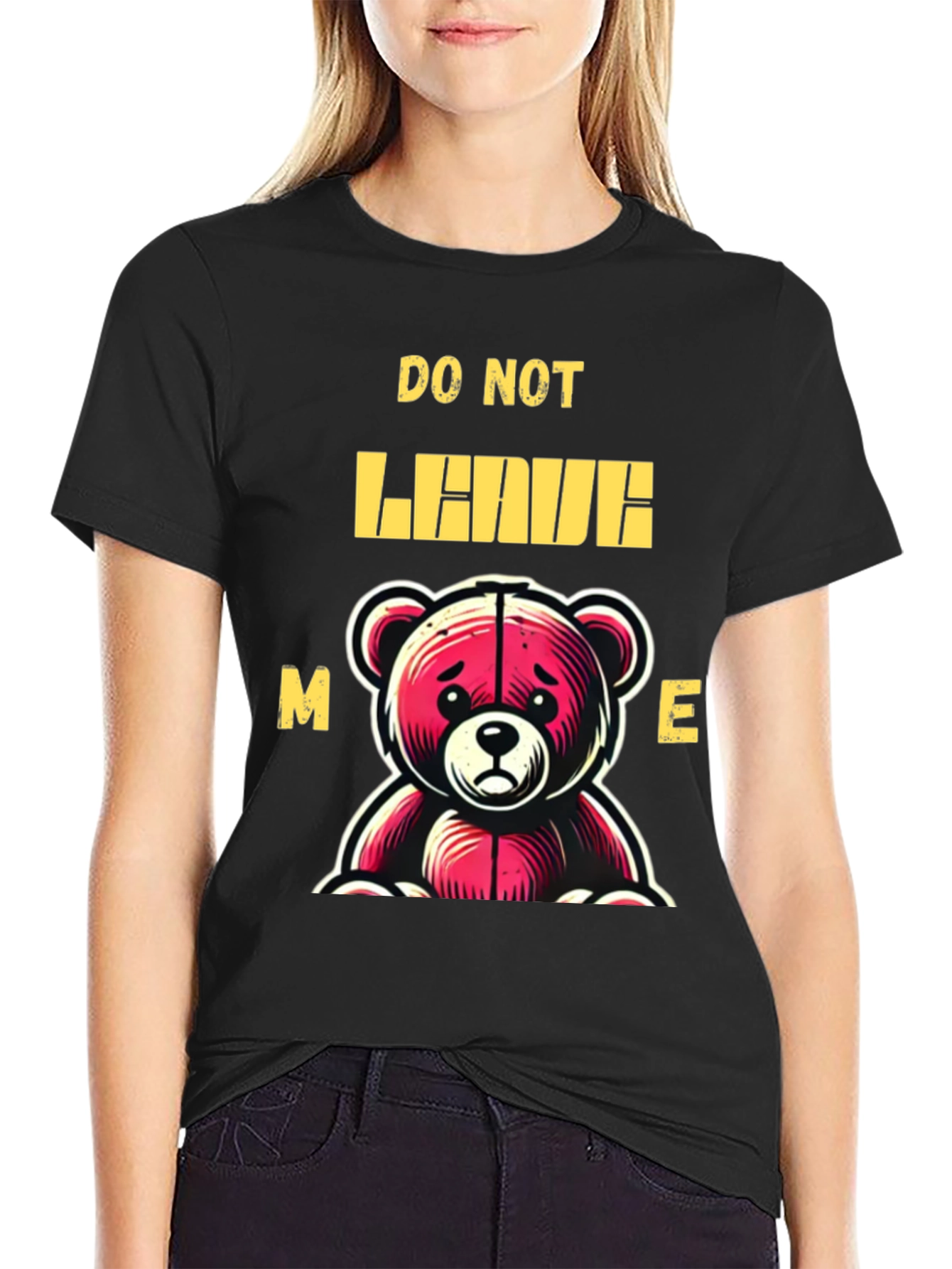 Do Not Leave Me Bear Graphic T-Shirt