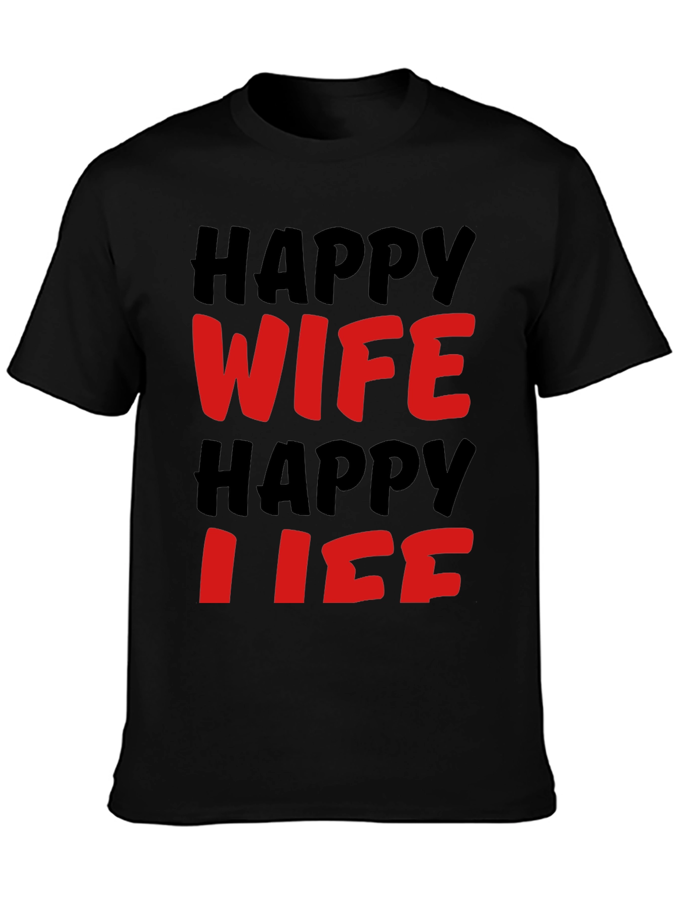 Happy Wife Happy Life T-Shirt