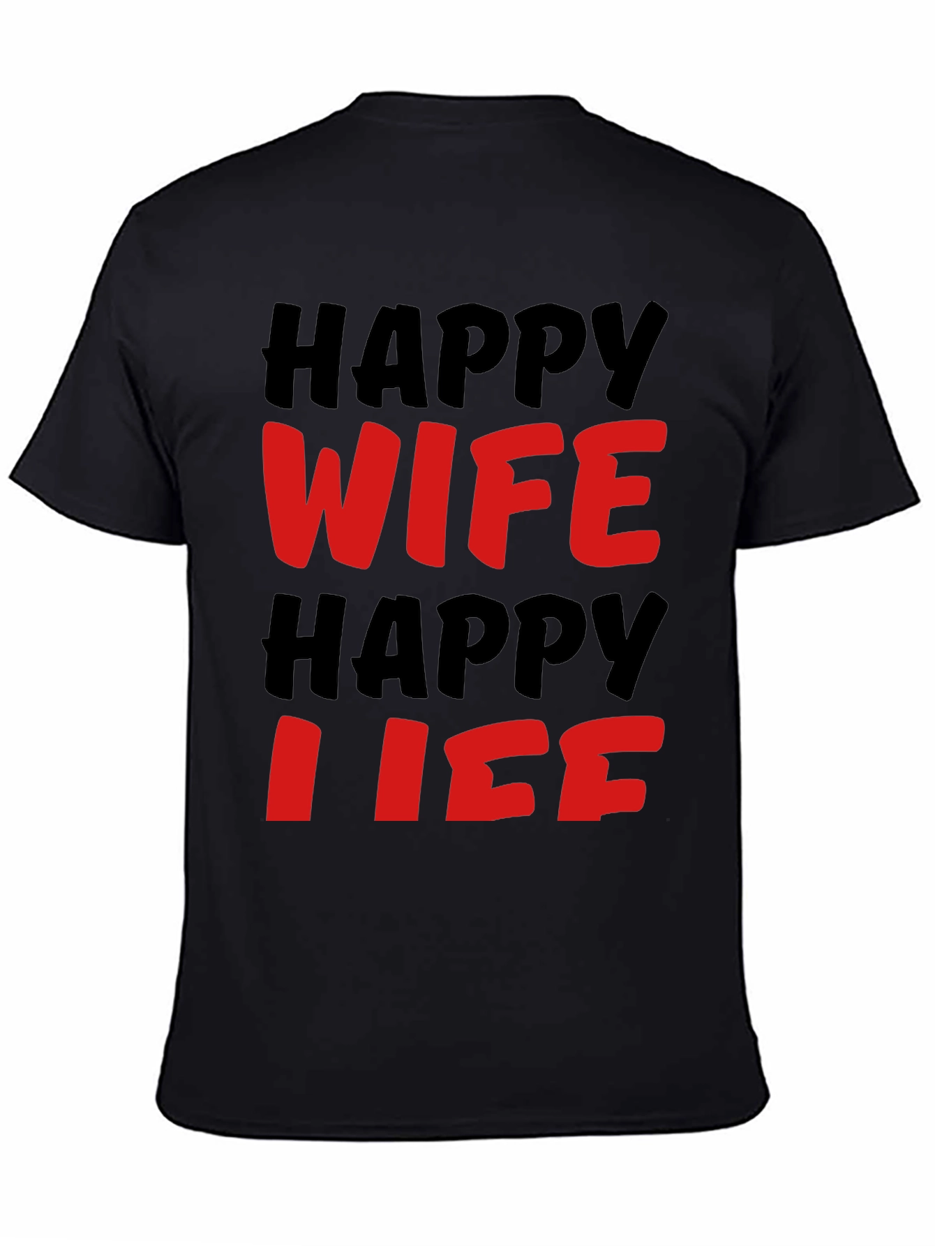 Happy Wife Happy Life T-Shirt