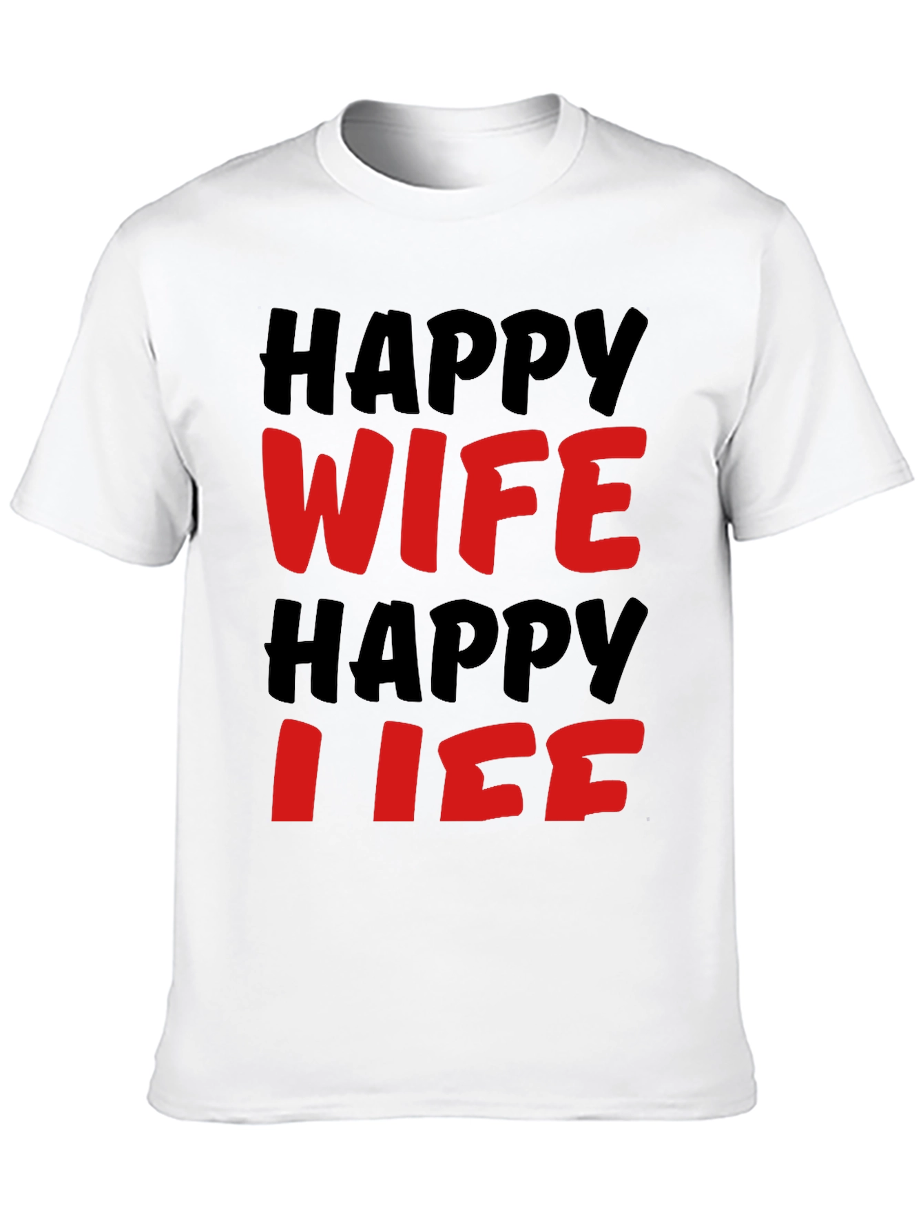 Happy Wife Happy Life T-Shirt