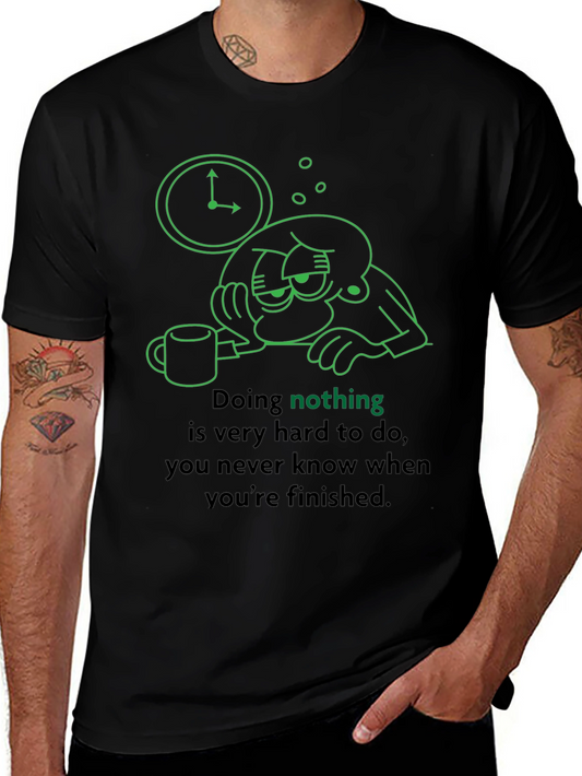 Funny Graphic Tee - Doing Nothing Is Hard T-Shirt