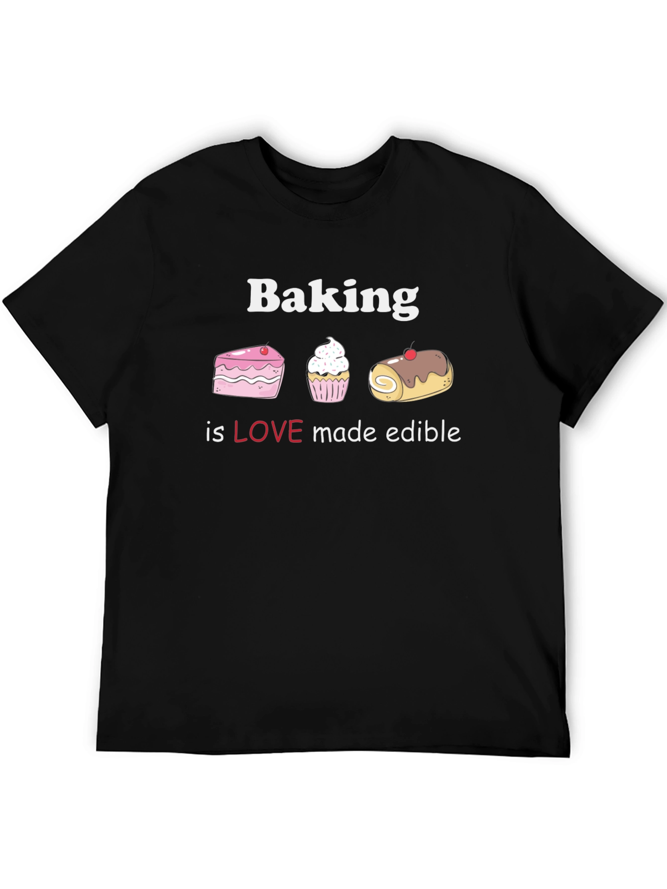 Baking is Love T-Shirt