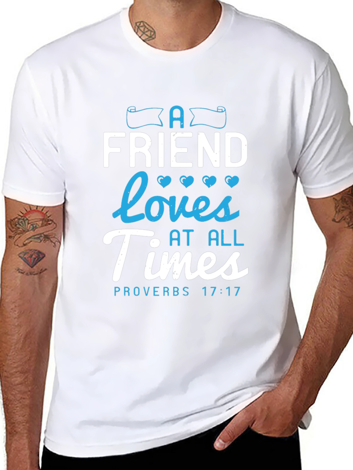 A Friend Loves At All Times Proverbs 17:17 T-Shirt