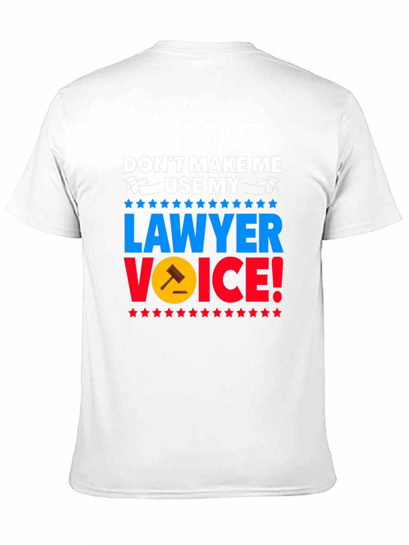 Lawyer Voice T-Shirt - Funny Attorney Gift
